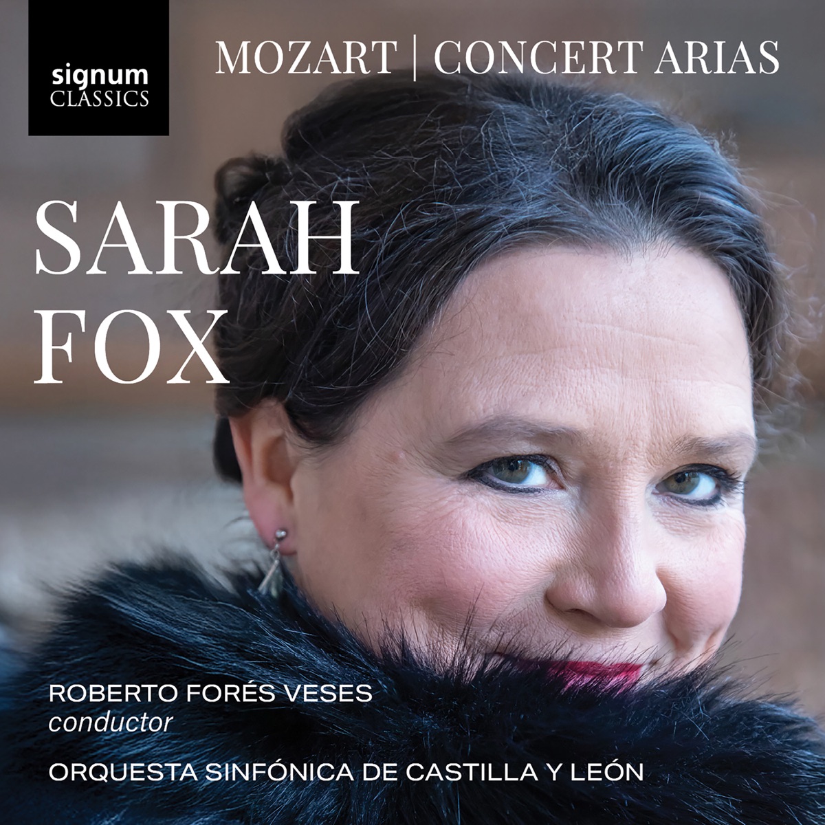 Mozart: Concert Arias by Orquesta Sinfónica de Castilla y León, Sarah Fox & Roberto Forés Veses album cover