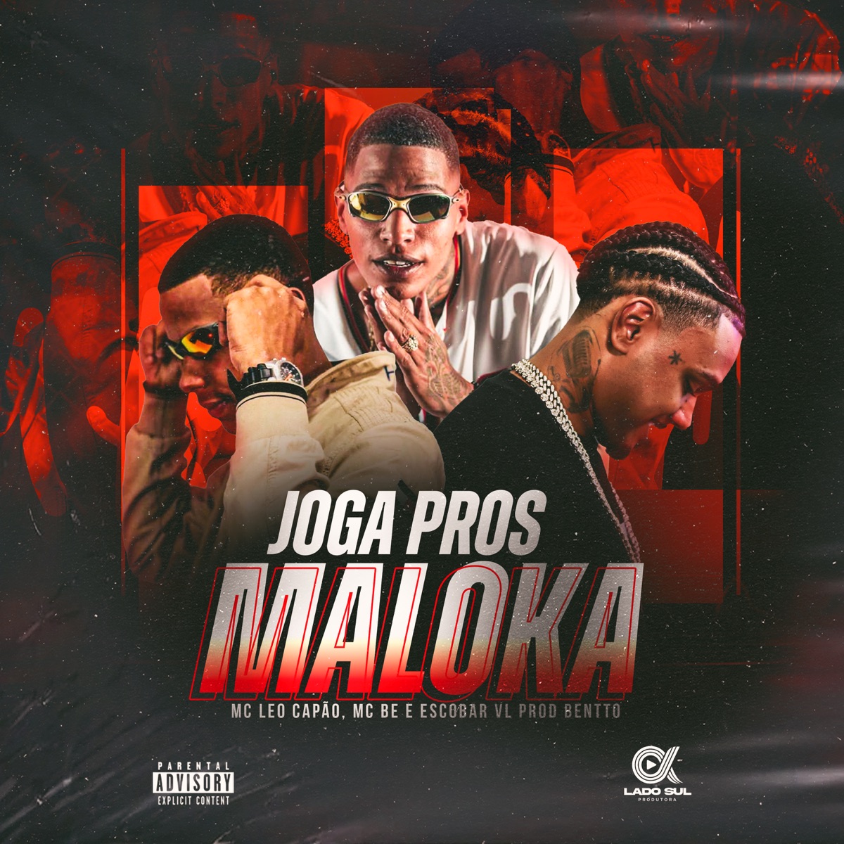Joga Pros Maloka - Single by Escobar VL, Mc Leo Capão, Mc Be & Bentto album cover