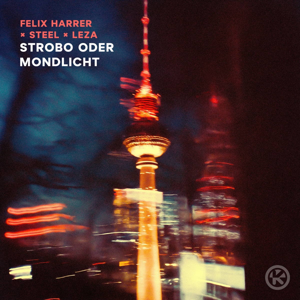 Strobo Oder Mondlicht (Extended Mix) - Single by Felix Harrer, STEEL & Leza album cover