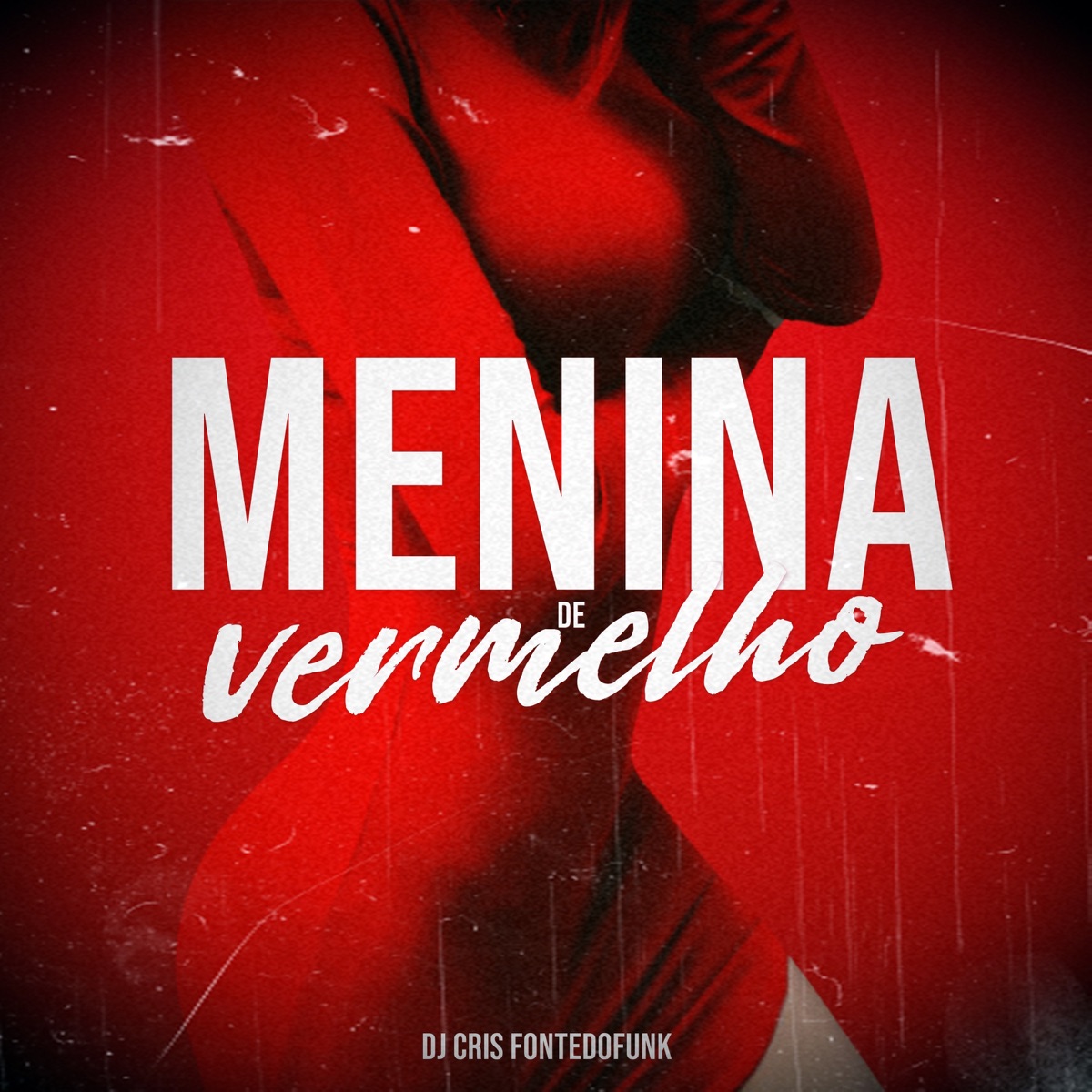 Menina de Vermelho - Single by DJ Cris Fontedofunk album cover