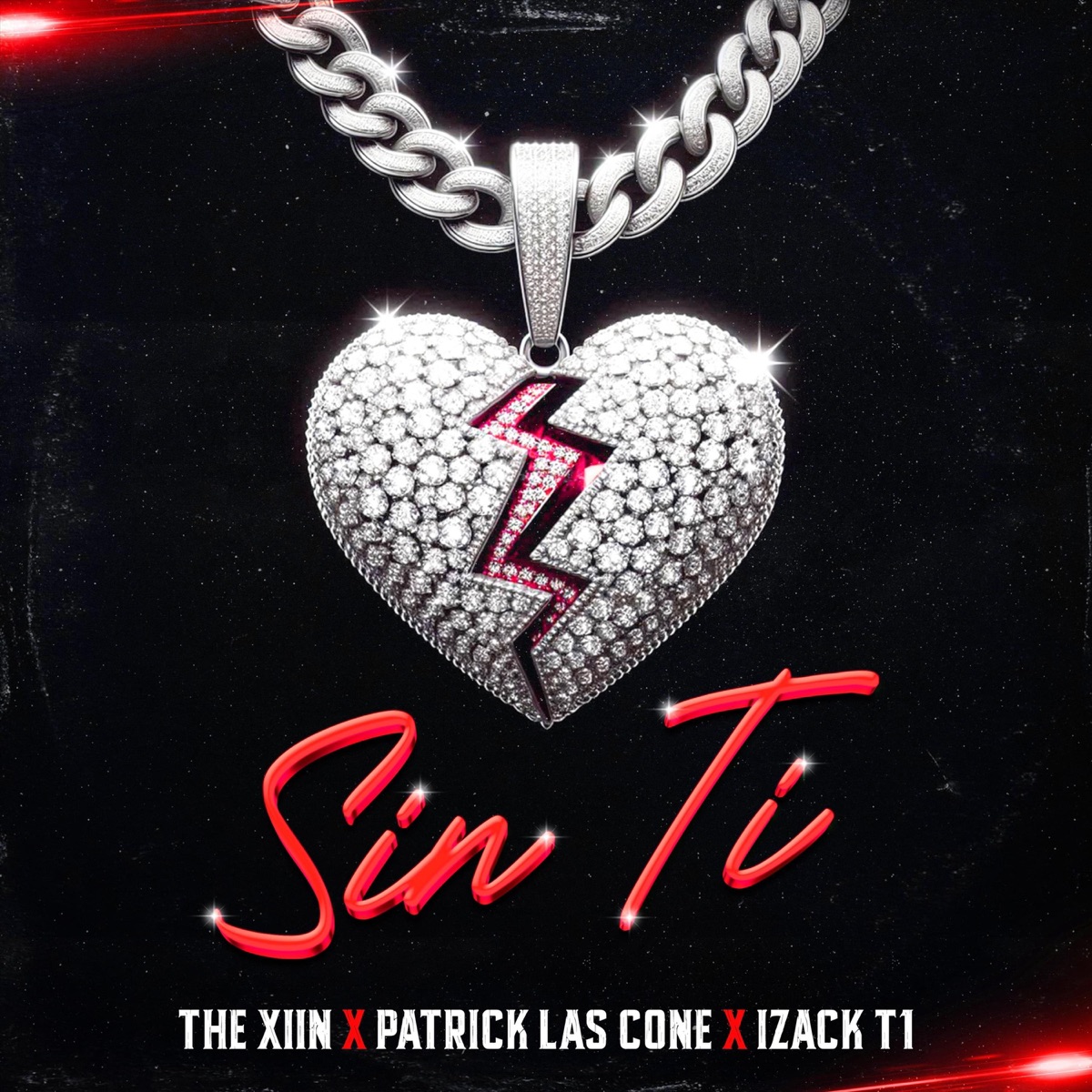 Sin Ti - Single by The Xiin, Patrick las cone & Izack-T1 album cover