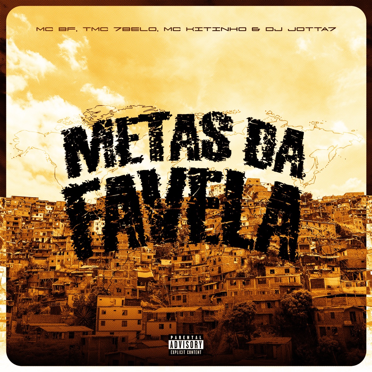 Metas da Favela - Single by MC BF, Mc 7 Belo, mc kitinho & DJ Jotta7 album cover