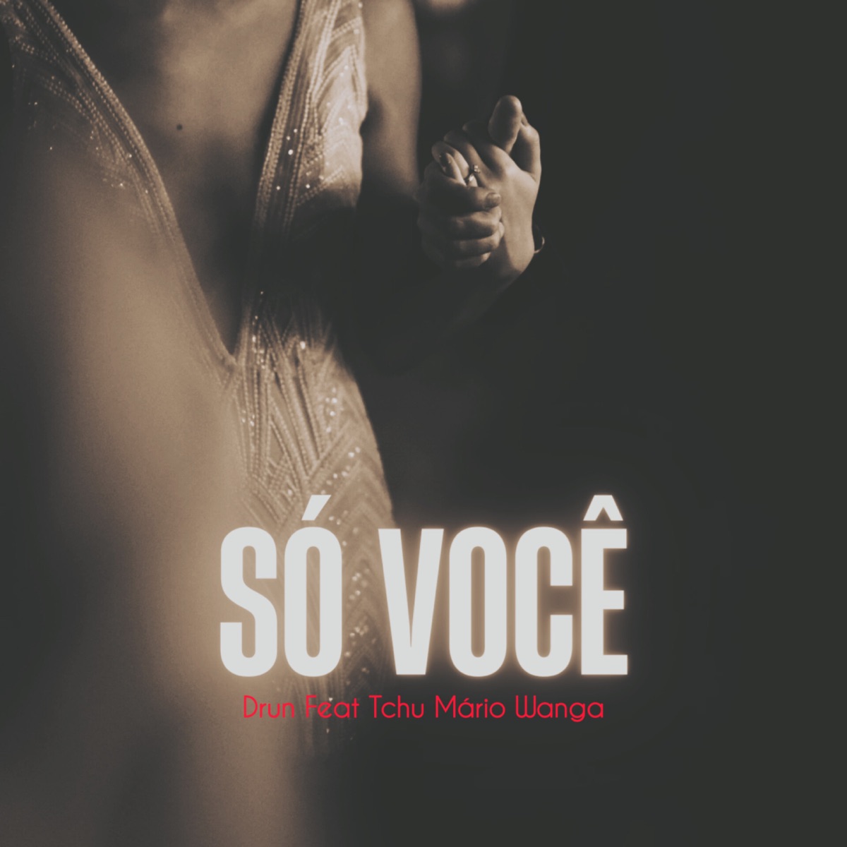 Só Você (feat. Tchu Mario Wanga) - Single by Drun album cover