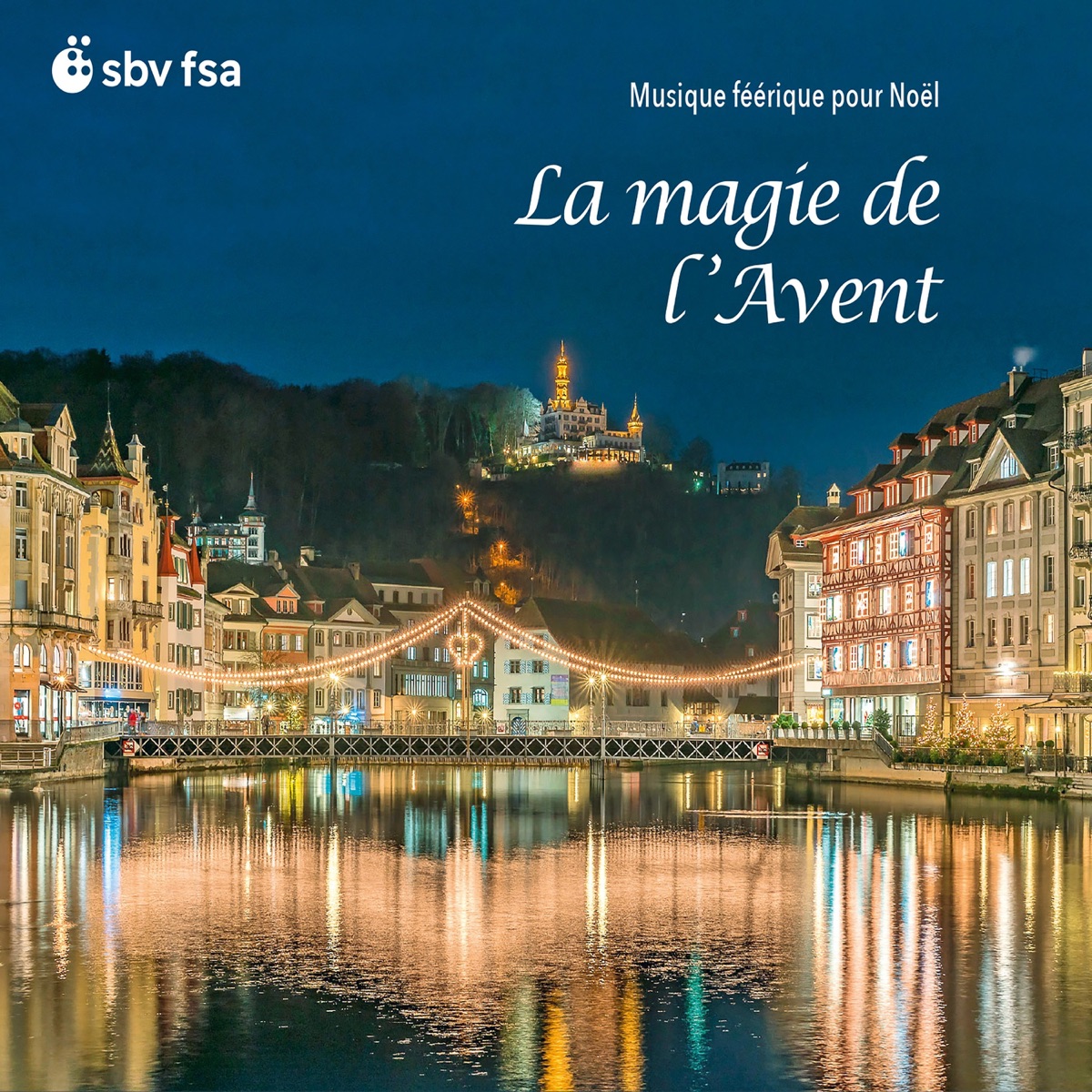 La magie de l'Avent - Musique féérique pour Noël by Henry Moderlak, Capriccio Barockorchester, Dominik Kiefer, Conrad Steinmann, Capella Clementina, Helmut Müller-Brühl, Jonah Schenkel, Zurich Boys Choir, Zürcher Kammerorchester, Alphons von Aarburg, Hans Peter Westermann, Rainer Kussmaul, Anneke Boeke, Johann Sonnleitner, Le Chœur des Armaillis de la Gruyère, Nicolas Fragnière, András Adorján, Munich Chamber Orchestra, Hans Stadlmair, Karl-Heinz Steffens, Scharoun Ensemble Berlin, Bamberg Symphony Orchestra, Jonathan Nott, Michaela Paetsch Neftel, Jakub Hrůša & Gabor Tarkovi album cover
