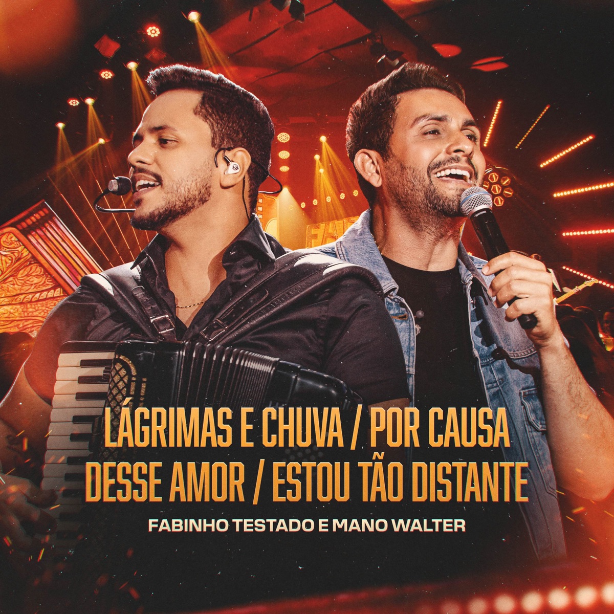 Lágrimas e Chuva / Por Causa Desse Amor / Estou Tão Distante - Single by Fabinho Testado & Mano Walter album cover