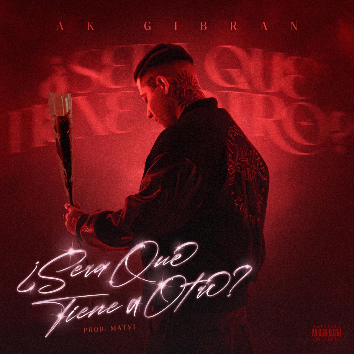 ¿Será que tiene a Otro? - Single by AK Gibrán & Matvi album cover