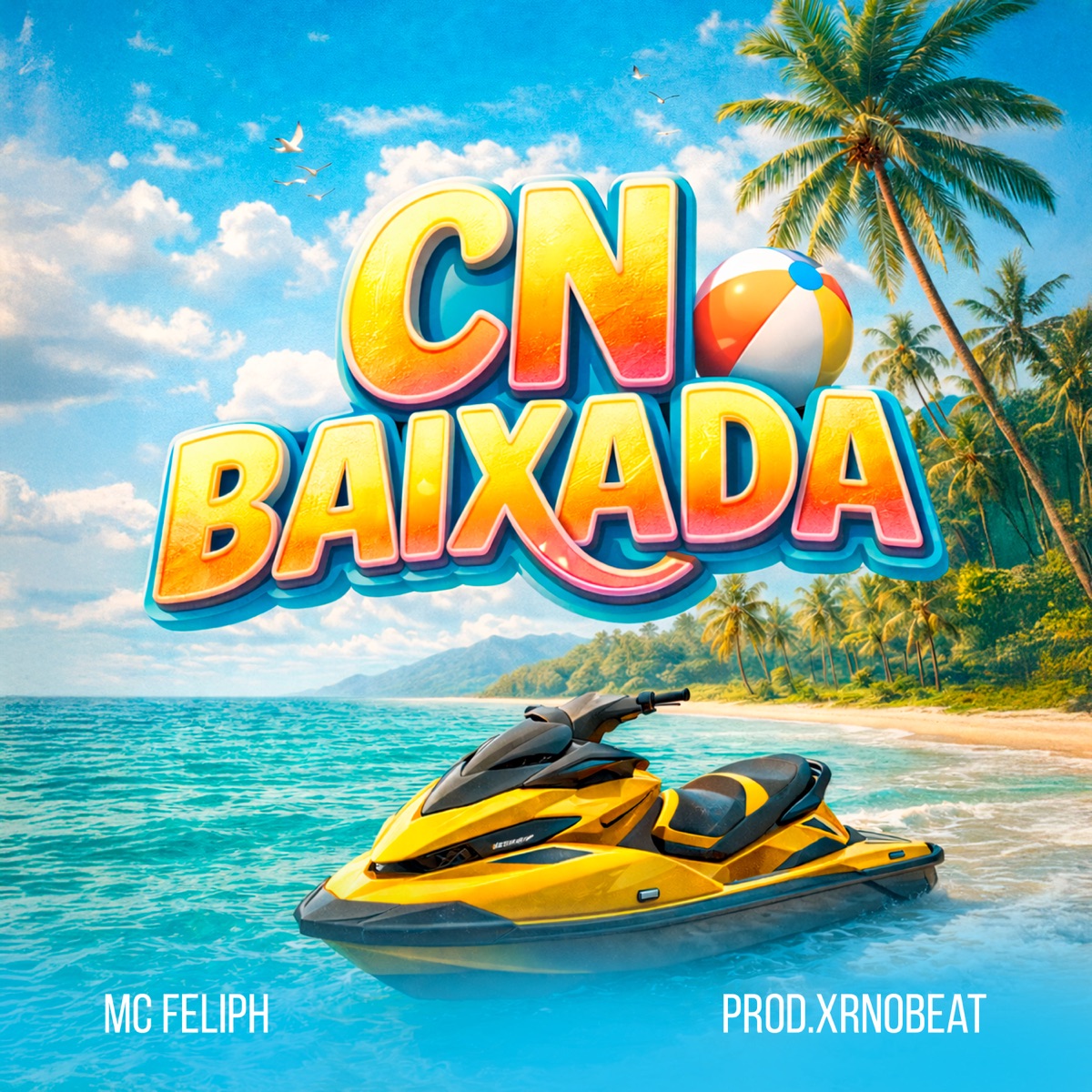 CN Baixada - Single by MC FELIPH & Xr no Beat album cover