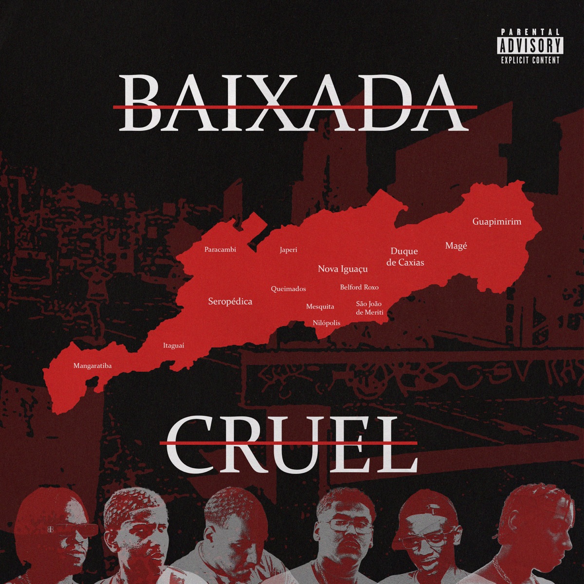 Baixada Cruel (feat. Mattú, DJ Emierre, Tiu Fiu & VN Mec) - Single by BAIXADA, GB TREM, Rei Bxd & Lyhen album cover