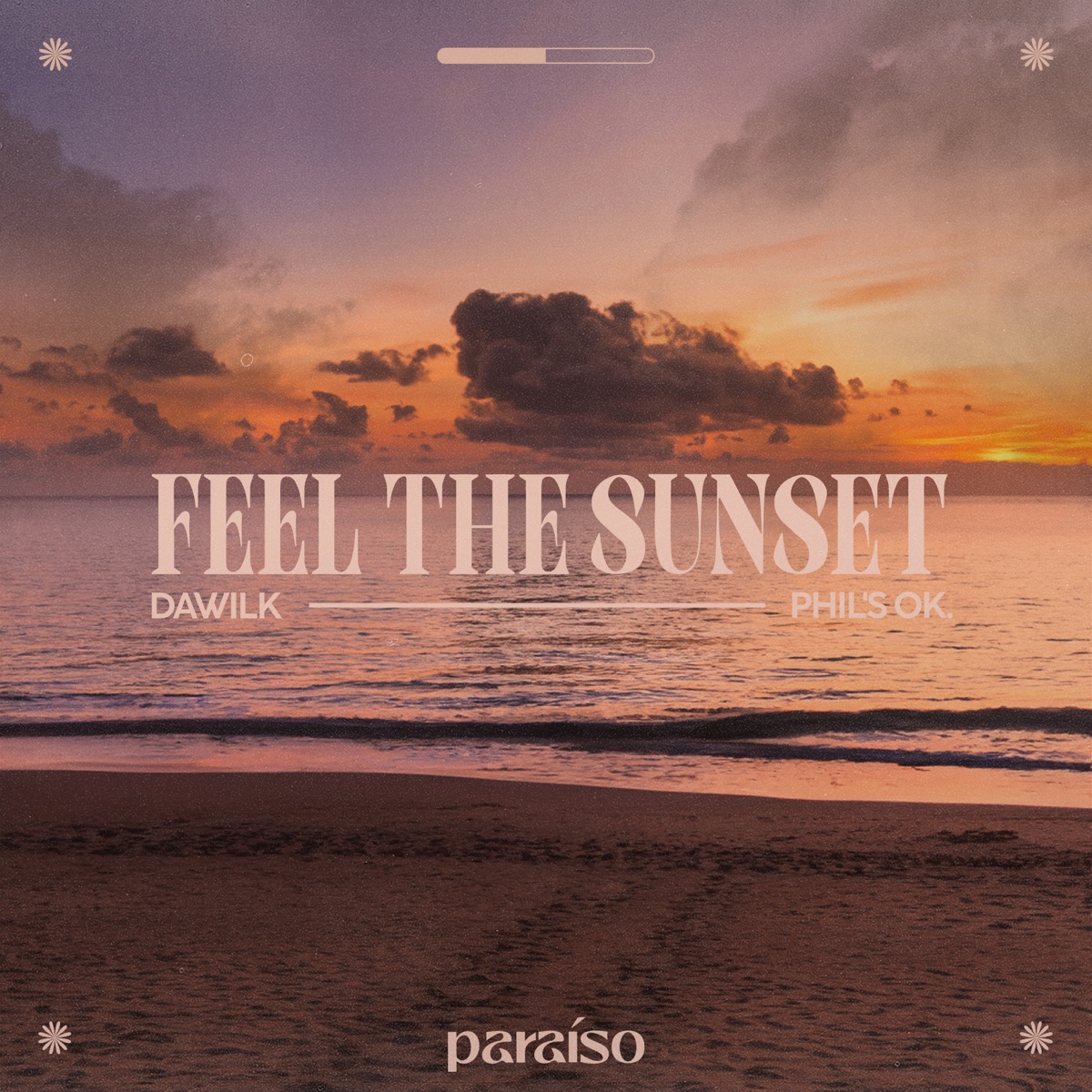 Feel The Sunset - Single by Dawilk & phil's ok. album cover