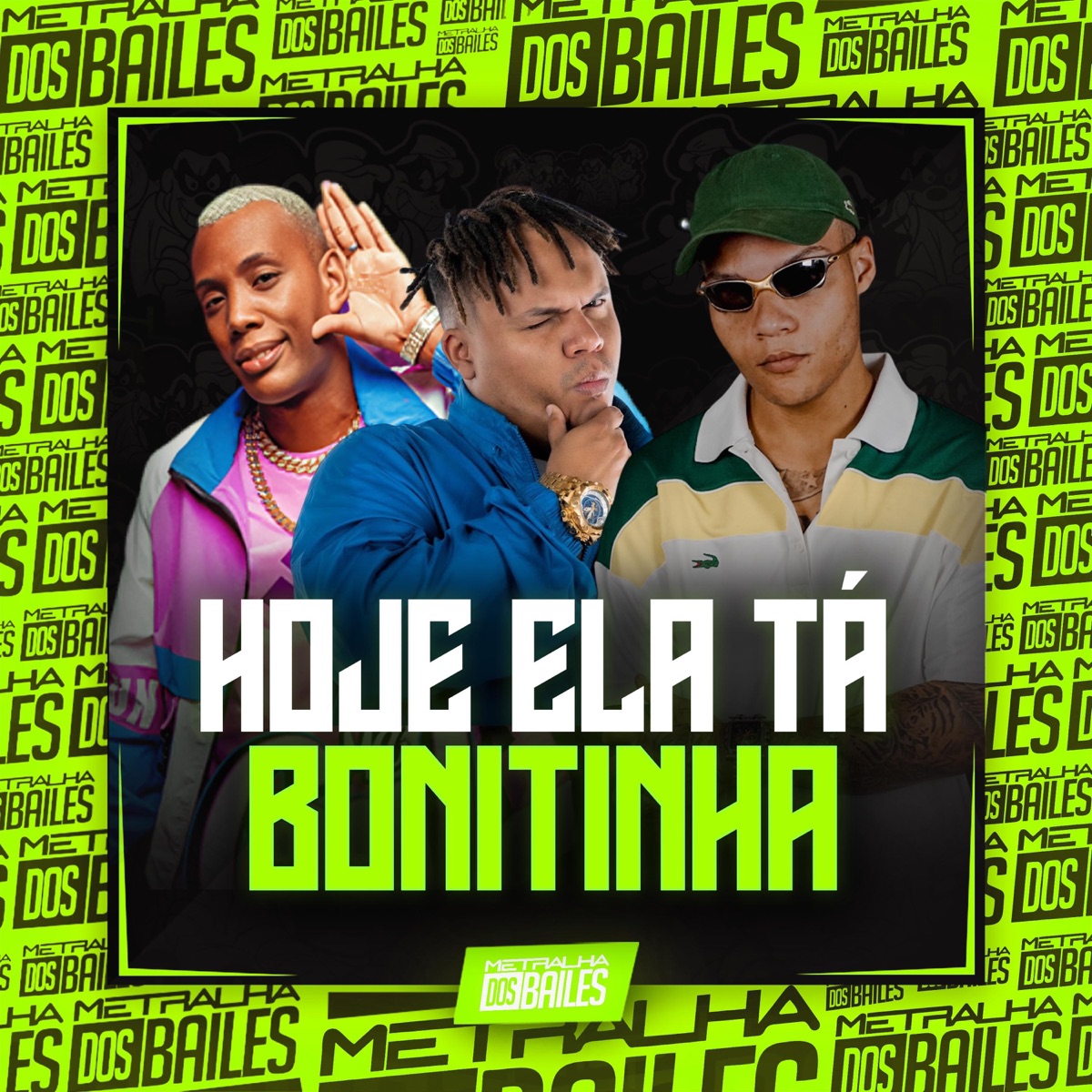 Hoje Ela Tá Bonitinha - Single by MC GW, MC Delux & DJ Caaio Doog album cover