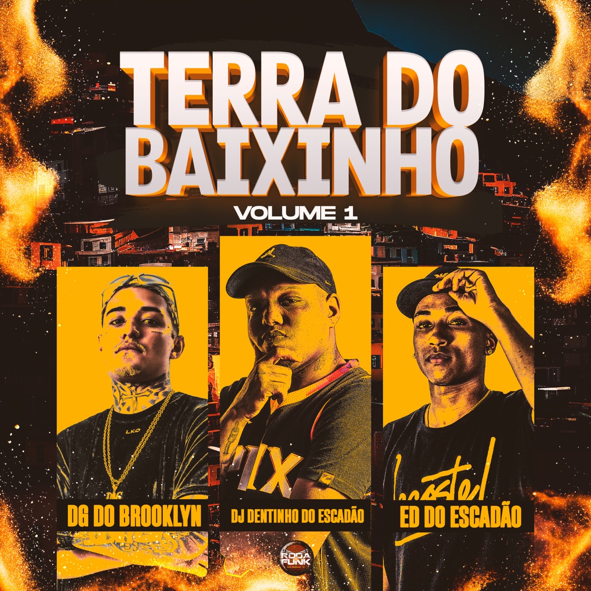 Terra do Baixinho, Vol. 1 - Single by DJ Dentinho do Escadão, DG DO BROOKLYN & ED Do Escadão album cover