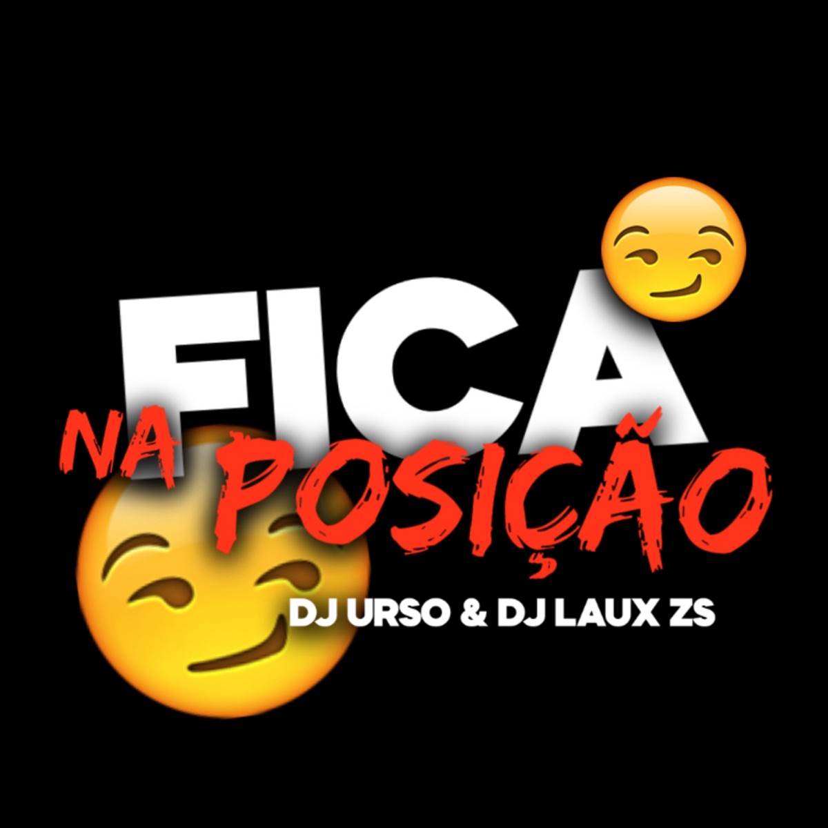 Fica na Posição - Single by DJ Urso & DJ LAUXSZS album cover