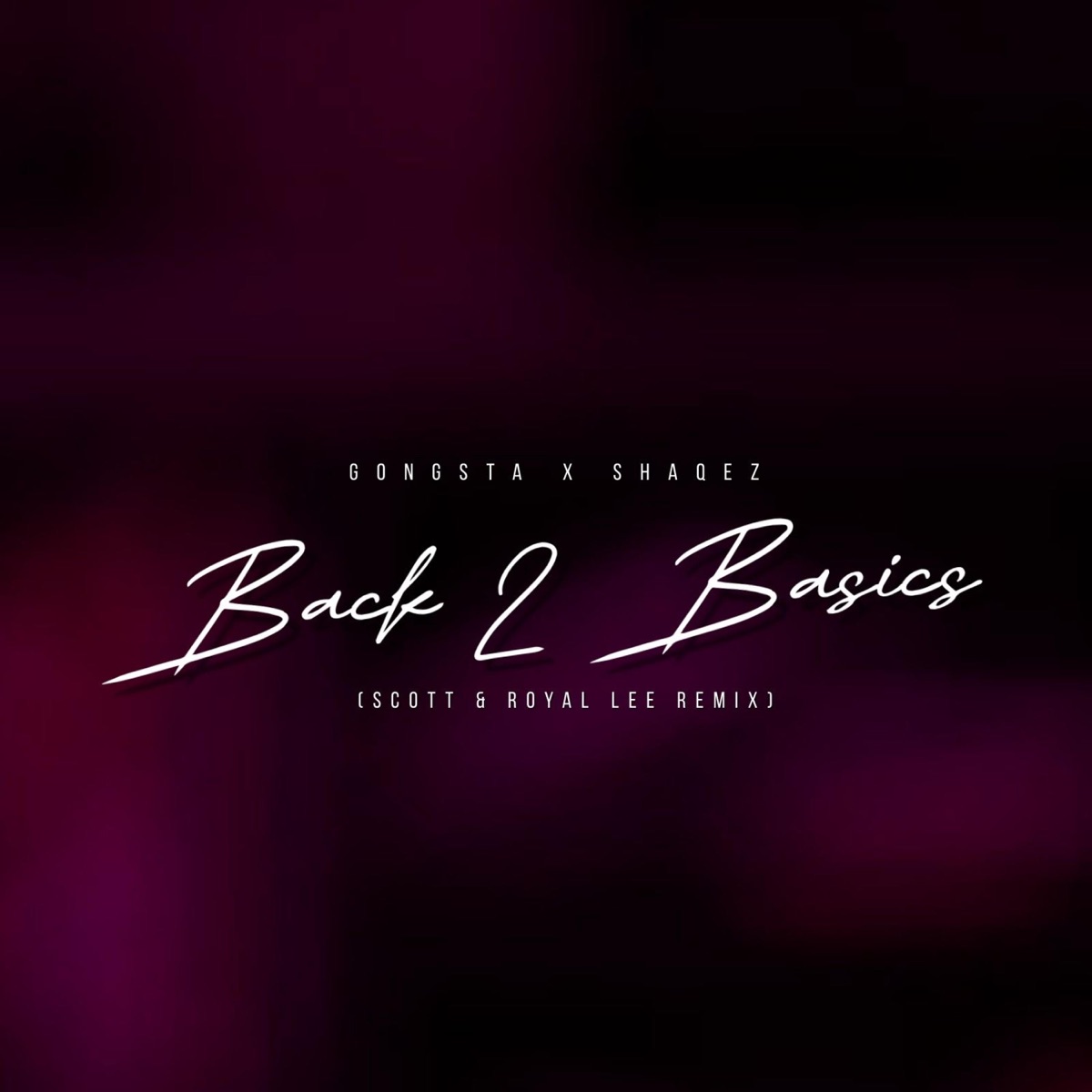Back 2 Basics (Gongsta & Shaqez) (feat. Royal_Lee) [SCOTT & Royal Lee Remix] - Single by SCOTT album cover