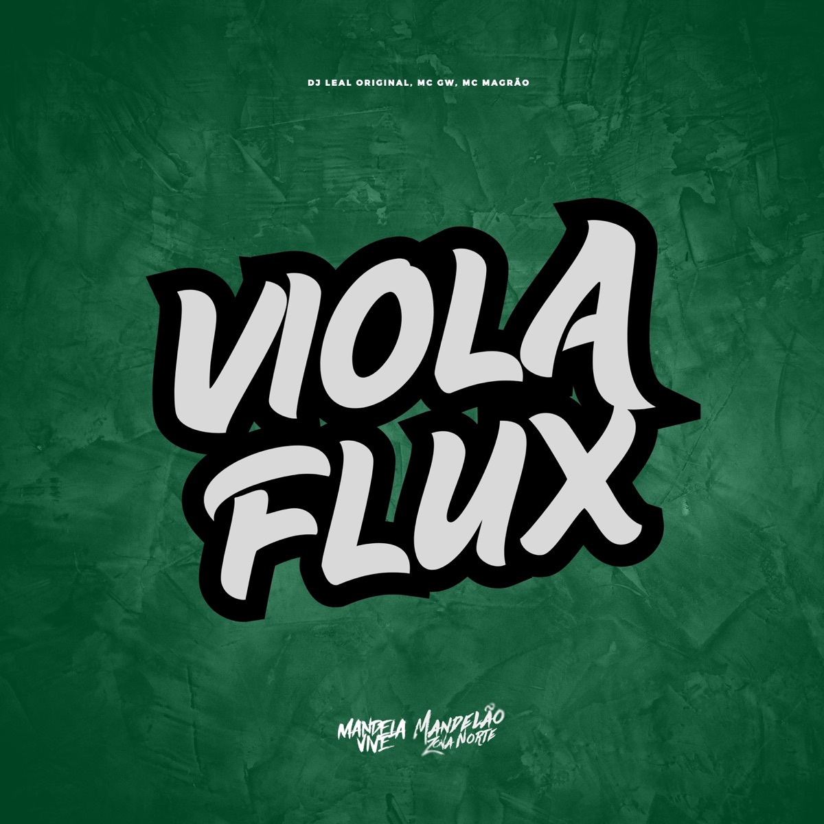 Viola Flux - Single by Mc Gw, Mc Magrão & DJ LEAL ORIGINAL album cover