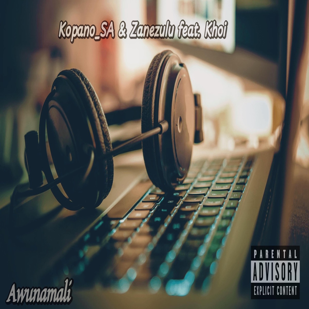 Awunamali (feat. Khoi) - Single by Kopano_SA & Zanezulu album cover