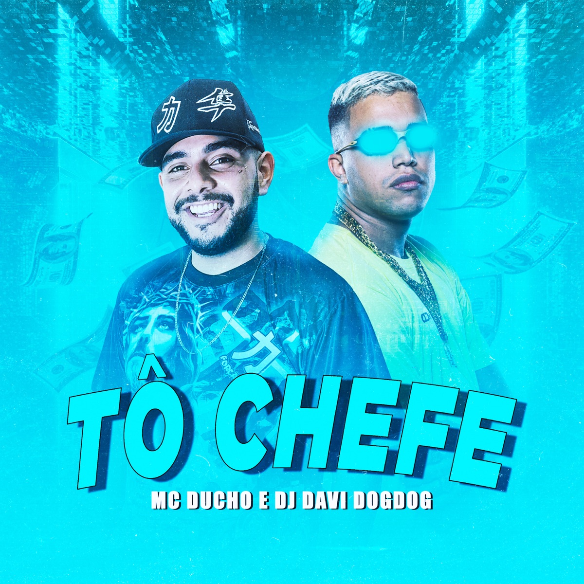 Tô Chefe - Single by Mc Ducho Oficial & DJ DAVI DOGDOG album cover