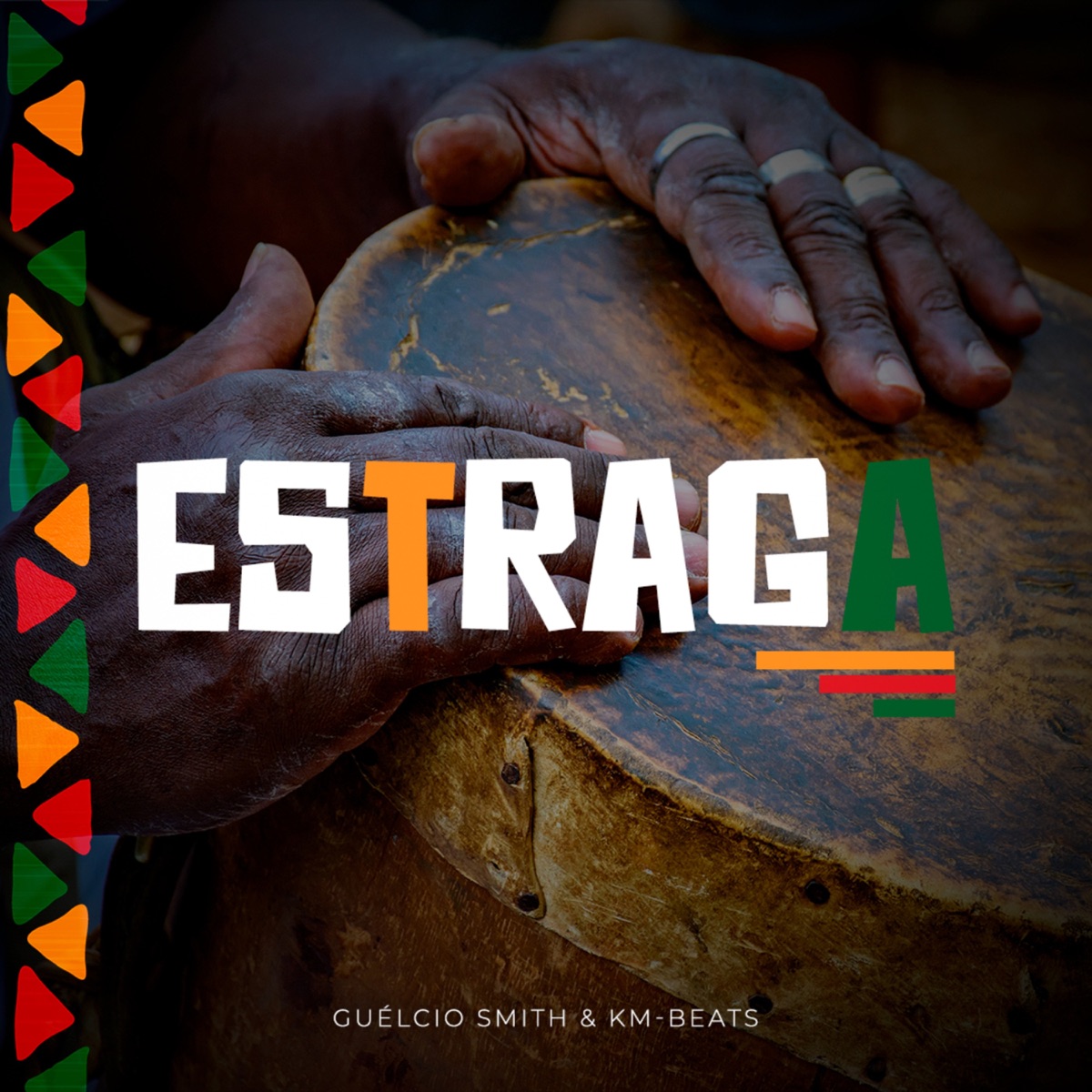 Estraga - Single by Guélcio Smith & KM-Beats album cover