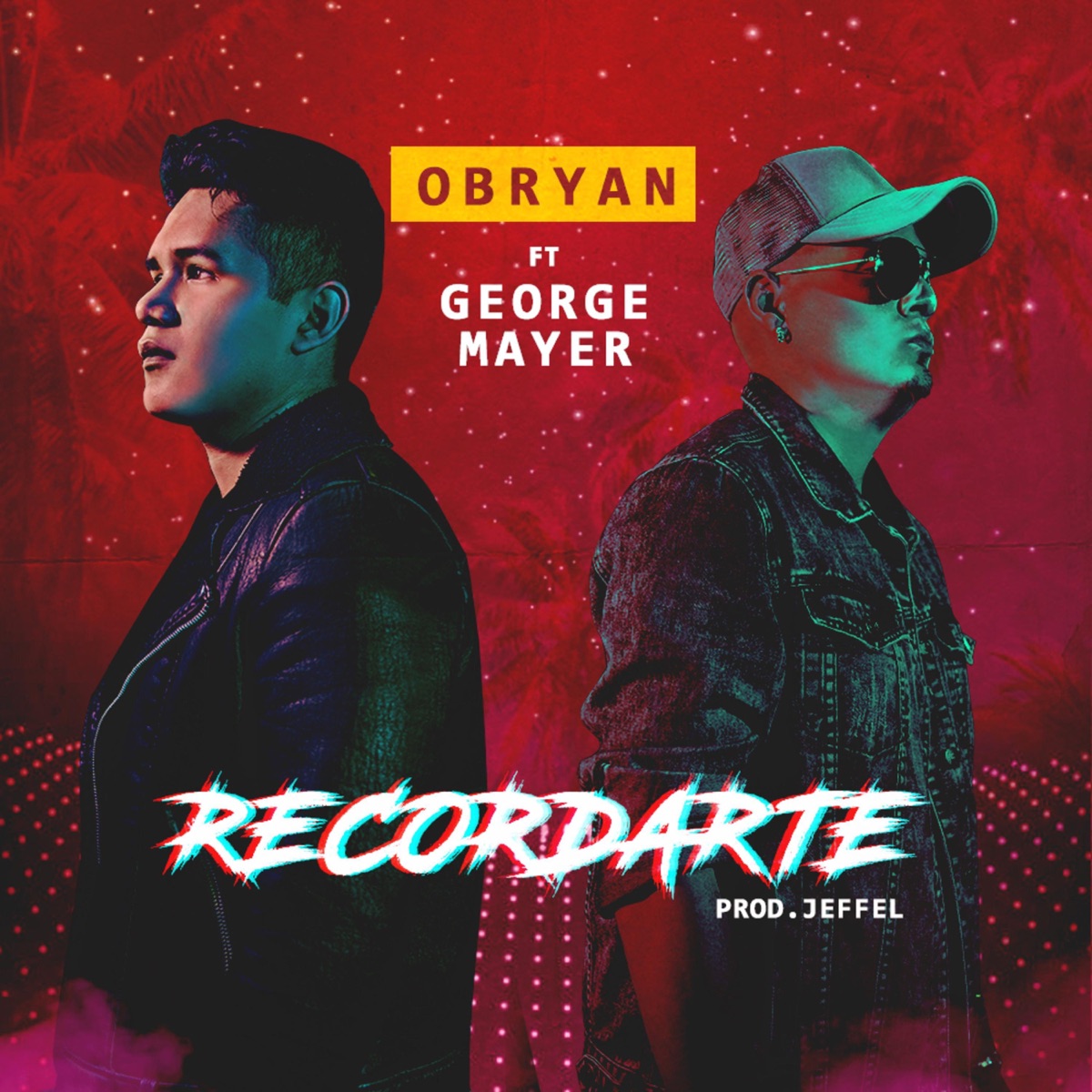 RECORDARTE (feat. George mayer) - Single by Obryan album cover