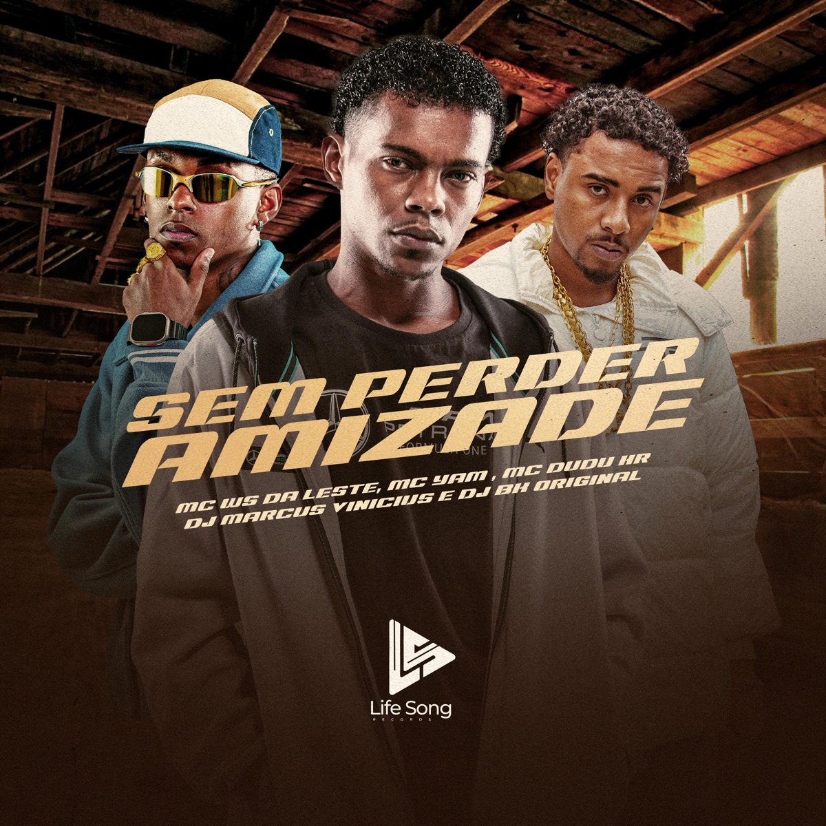 Sem Perder Amizade (feat. Dj Bk Original, Mc Dudu HR & life song) - Single by Mc Ws da leste, Mc Yam & DJ Marcus Vinicius album cover
