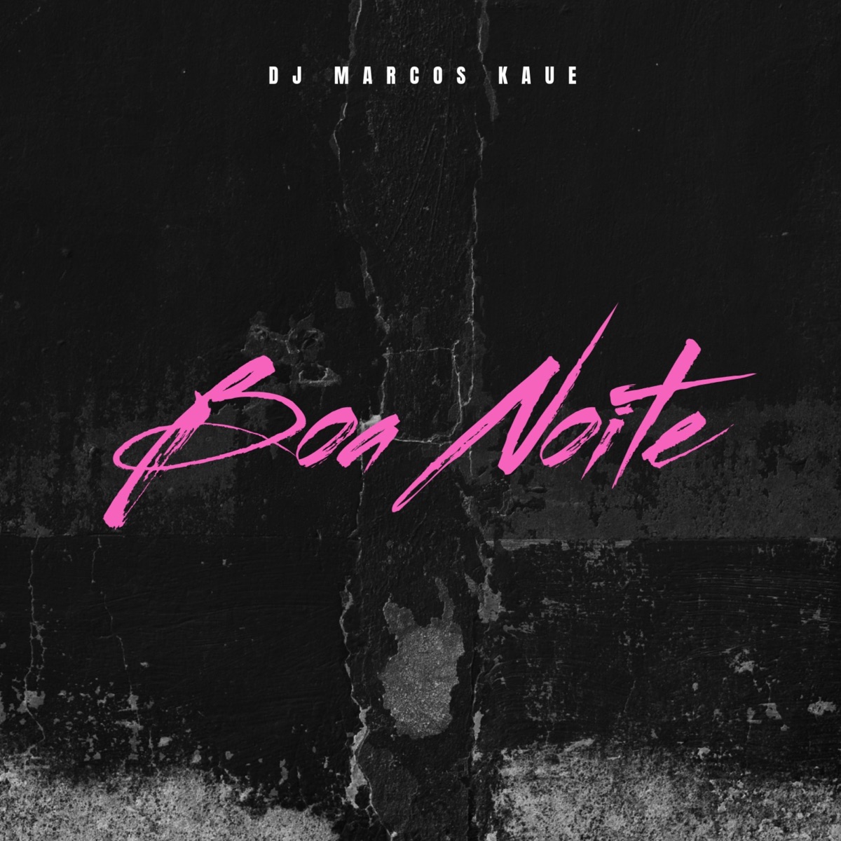 Boa Noite - Single by DJ Marcos Kauê album cover
