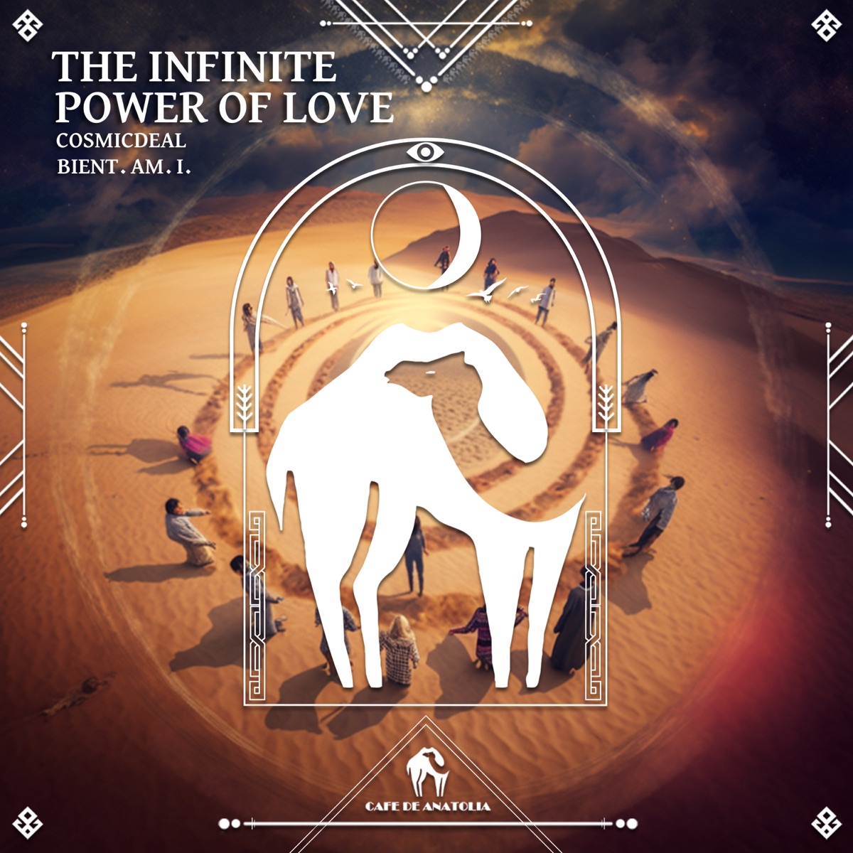 The Infinite Power of Love - Single by Cosmicdeal, Bient. Am. I. & Cafe De Anatolia album cover