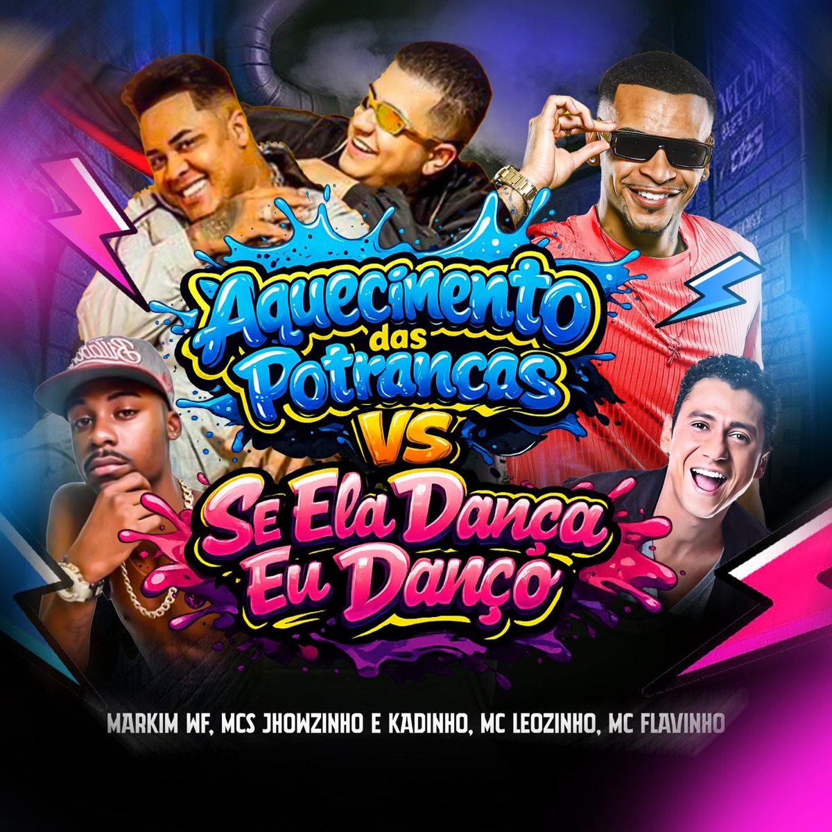 Aquecimento das Potrancas VS Se ela dança eu Danço - Single by Markim WF, MC Flavinho, MCs Jhowzinho & Kadinho & MC Leozinho album cover