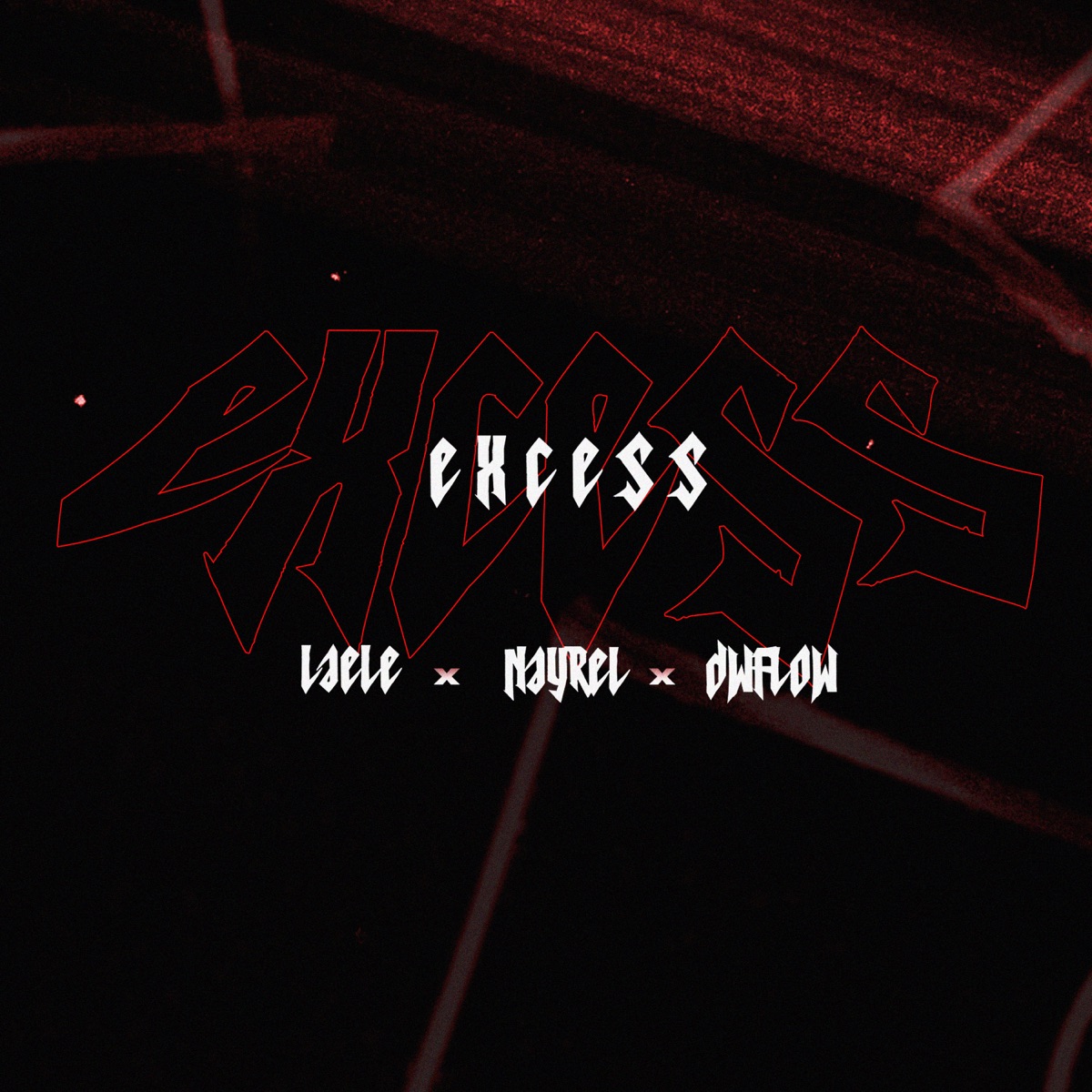 Excess (feat. Laele & DWFlow) - Single by Nayrel album cover