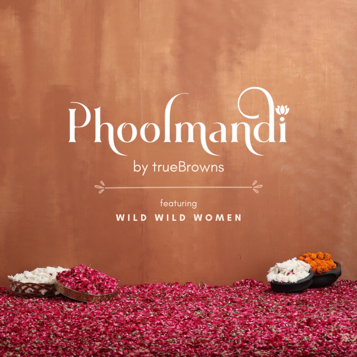 Phoolmandi (feat. Wild Wild Women) - Single by trueBrowns album cover