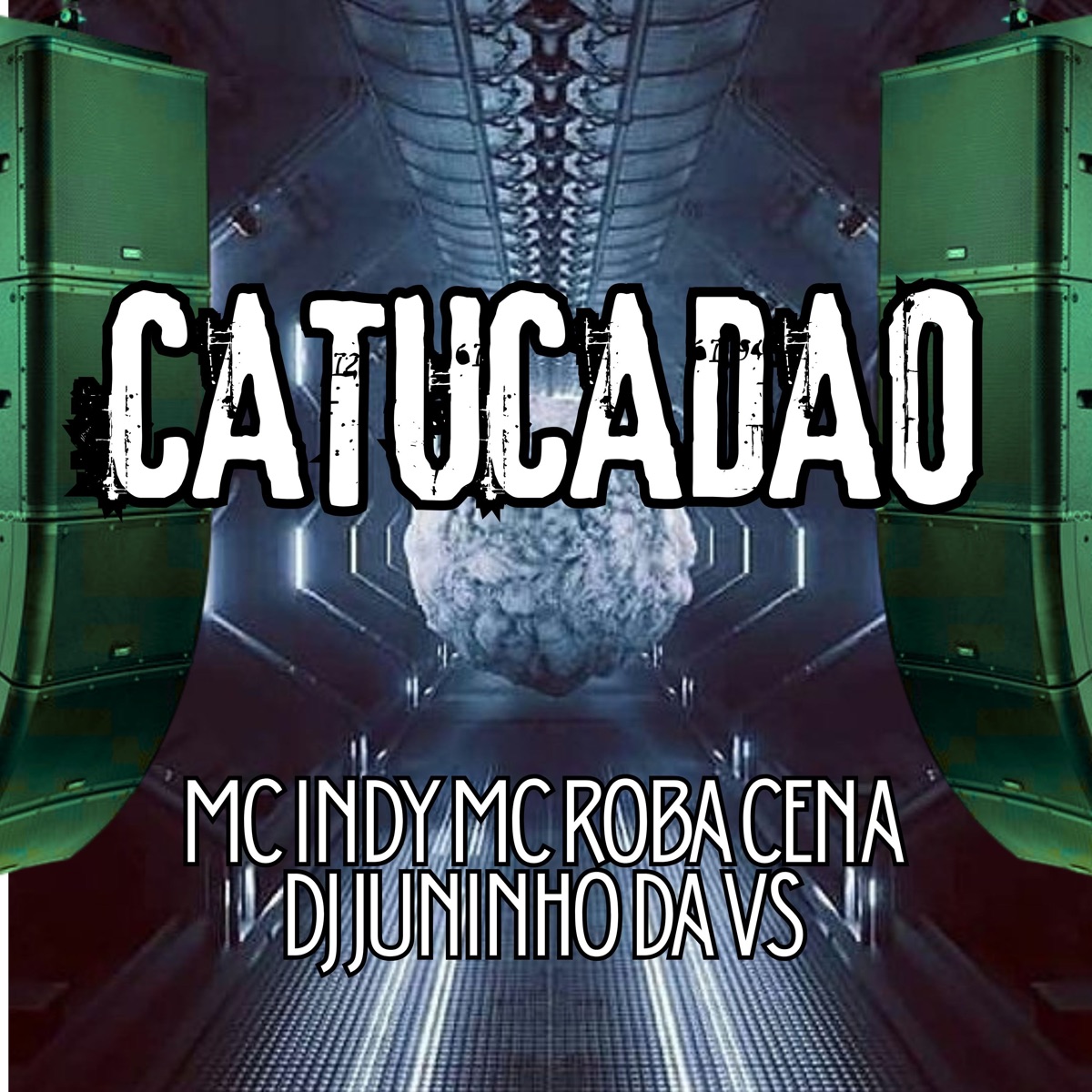 Catucadao - Single by MC Roba Cena, MC INDY & DJ JUNINHO DA V.S album cover