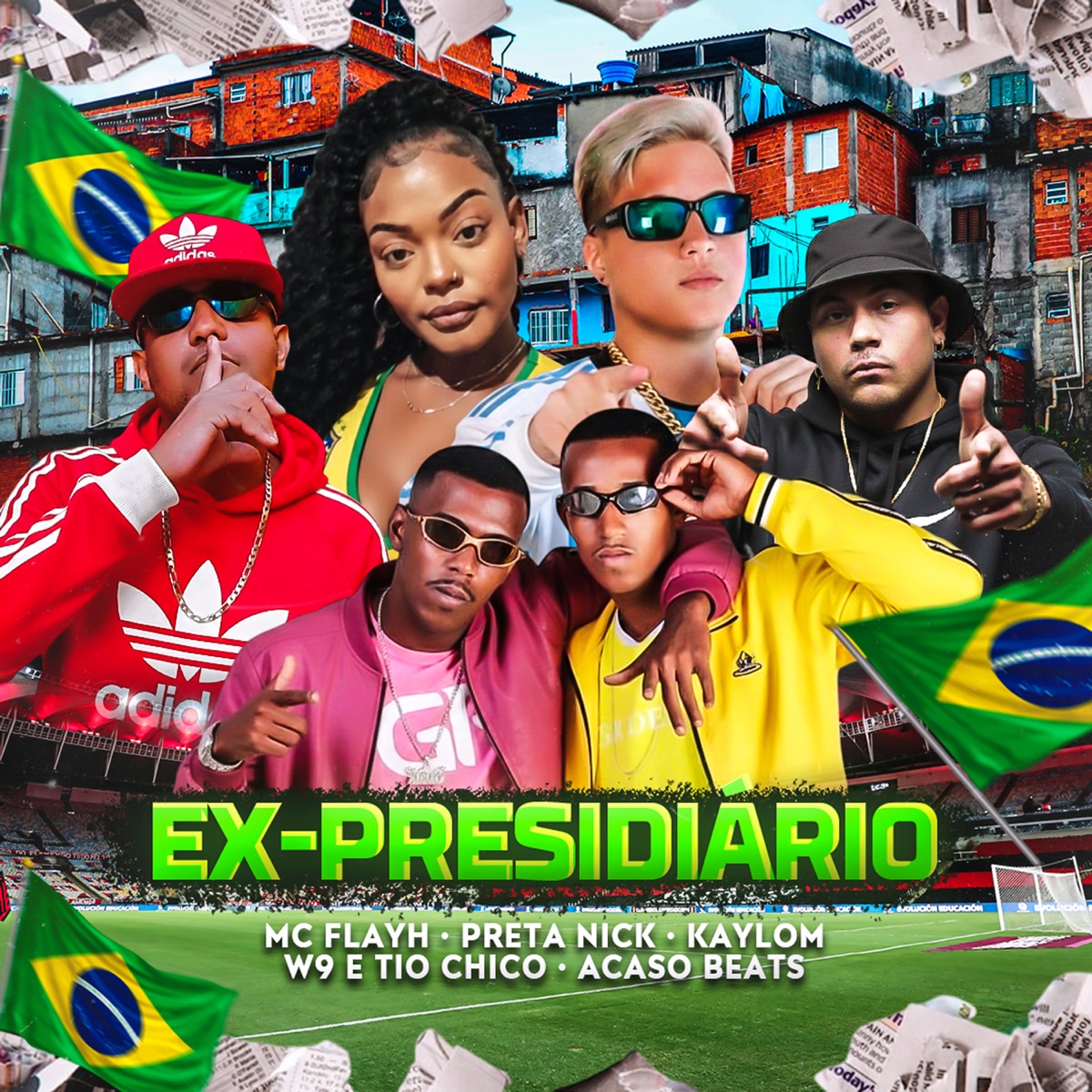 Ex-Presidiário - Single by Kaylom, Mc Flayh, PRETA NICK & W9 e tio chico album cover