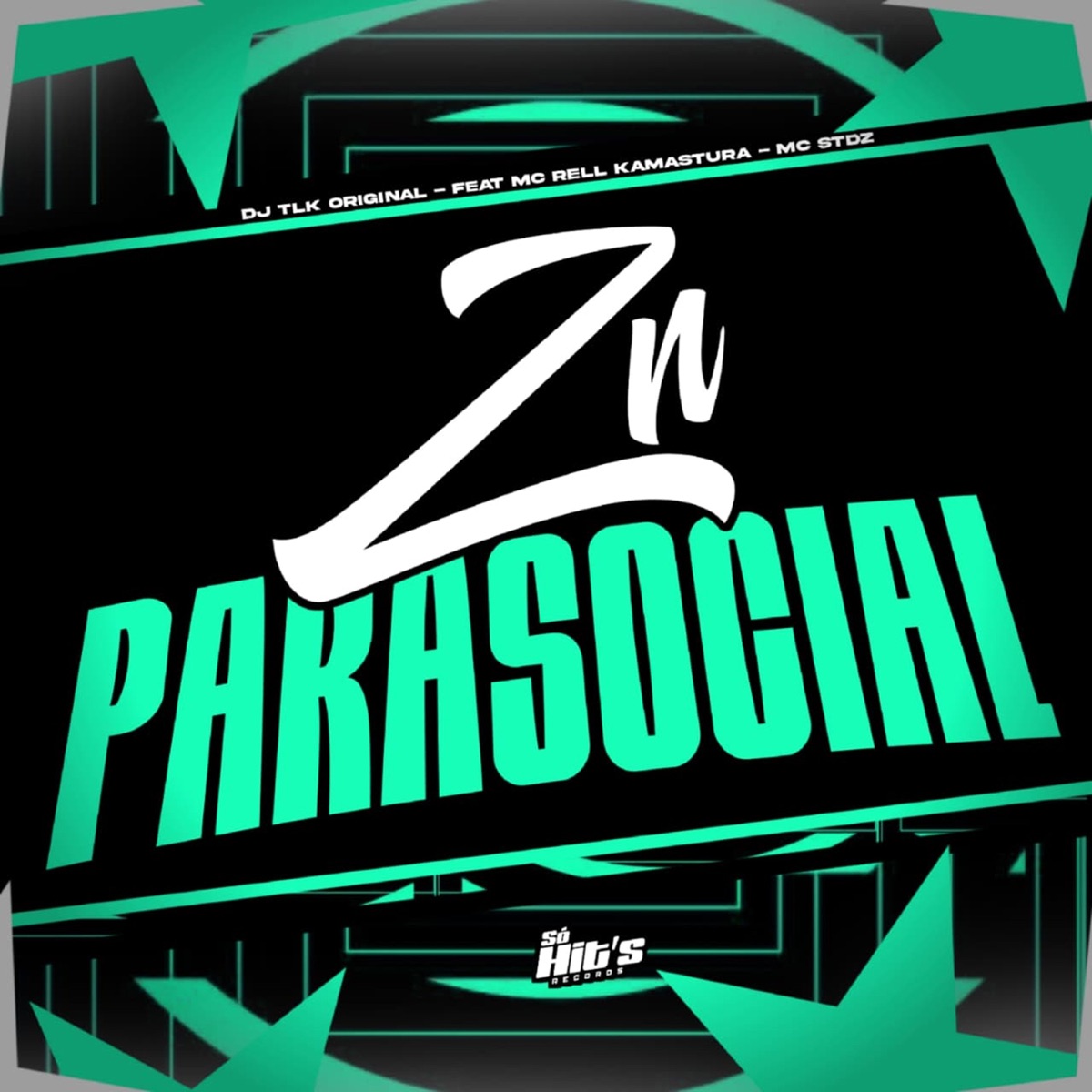 ZN Parasocial (feat. Mc Rell Kamasutra & MC STDZ) - Single by DJ TLK Original album cover