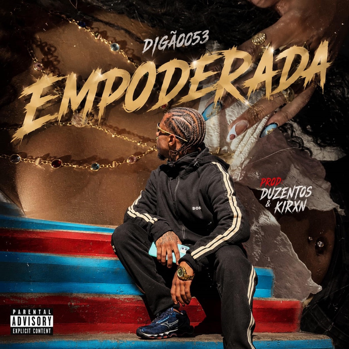 Empoderada - Single by DIGÃO 053, Duzentos & KIRXN album cover