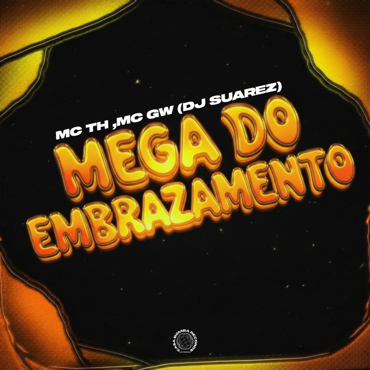 Mega do Embrazamento - Single by DJ SUAREZ, Mc Th & MC GW album cover