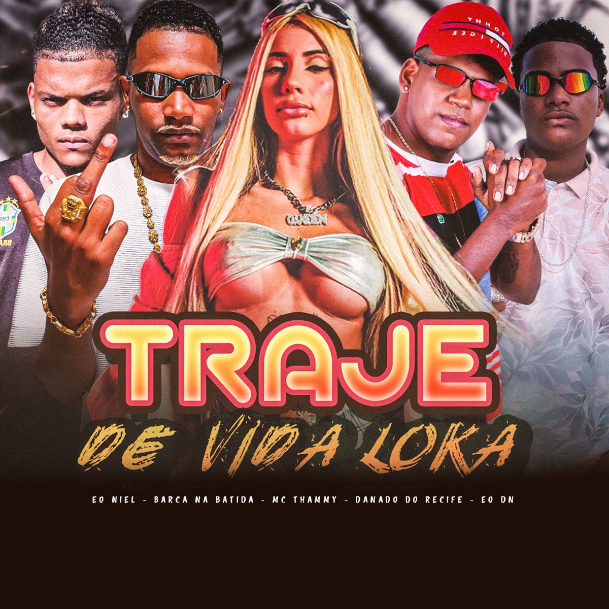 Traje de Vida Loka (feat. EO DN & eo Niel) - Single by Barca Na Batida, Danado do Recife & Thammy album cover