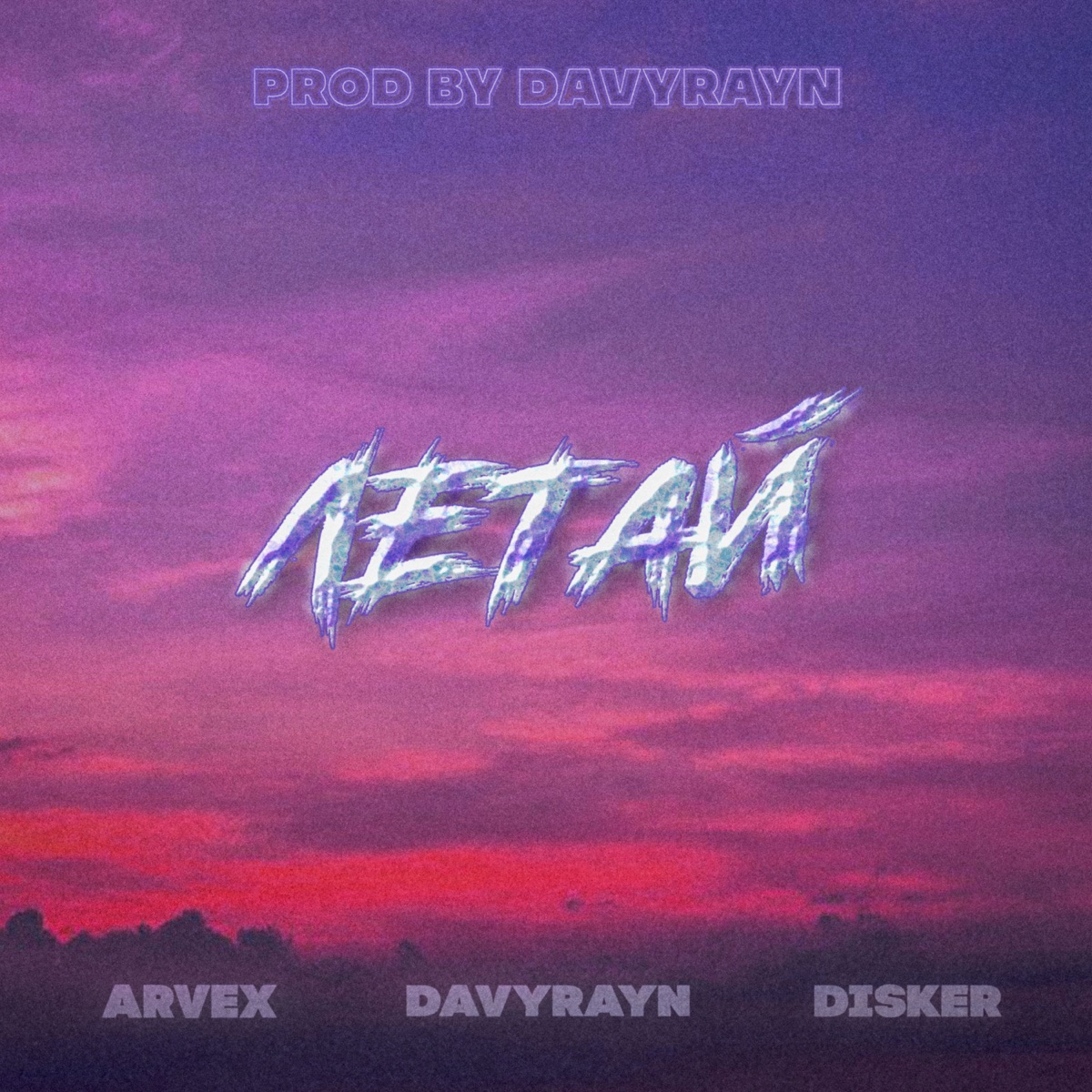 ЛЕТАЙ - Single by Disker, ARVEX & DavyRayn album cover