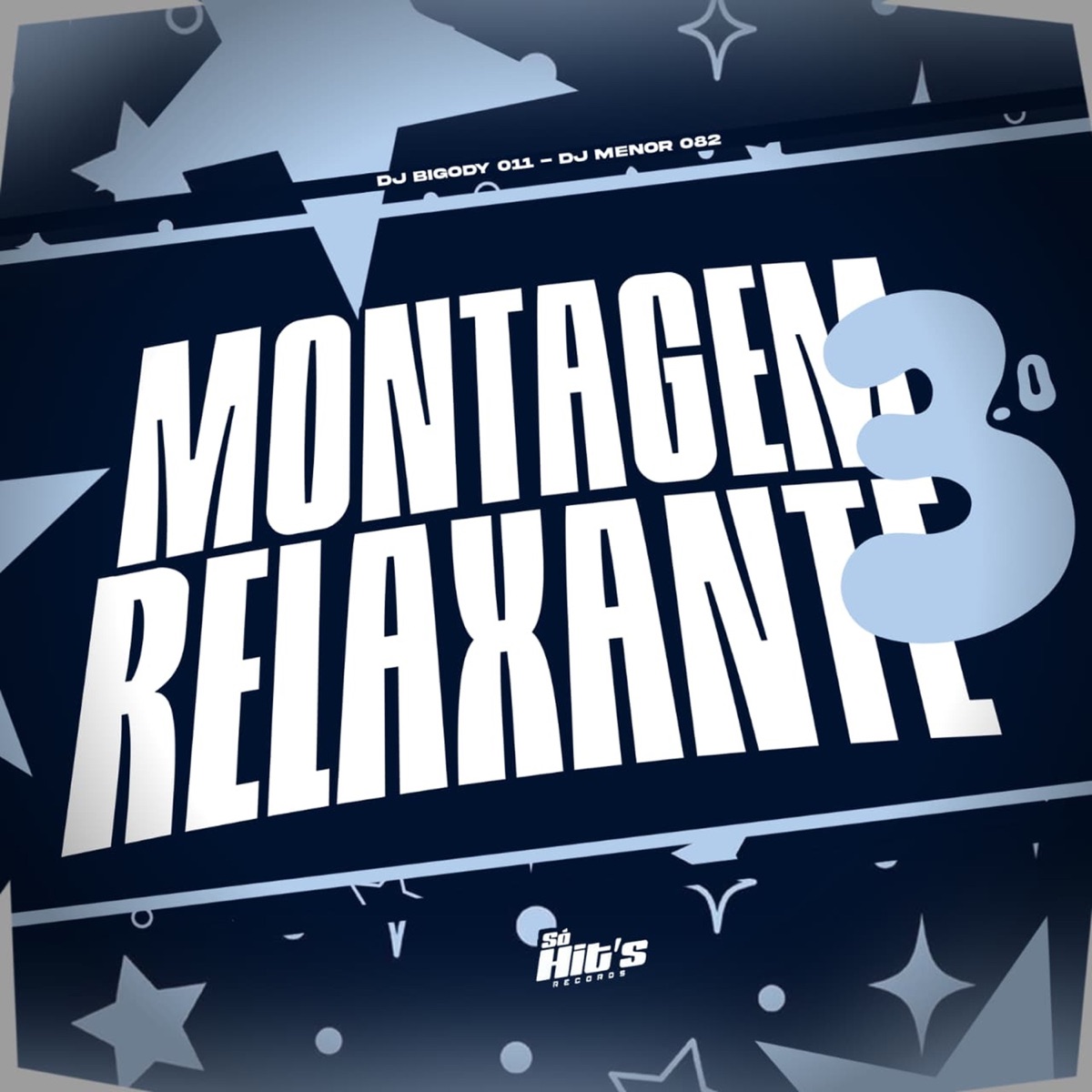 Montagem Relaxante 3.0 - Single by DJ BIGODY 011 & DJ MENOR 082 album cover