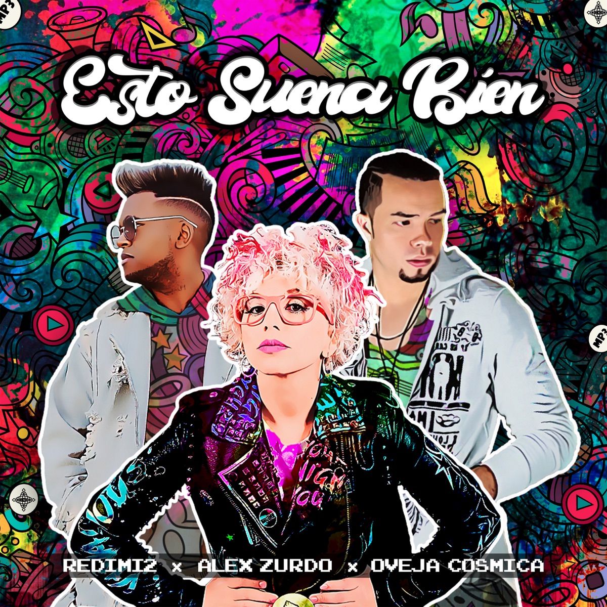 Esto Suena Bien (feat. Alex Zurdo & Oveja Cosmica) - Single by Redimi2 album cover