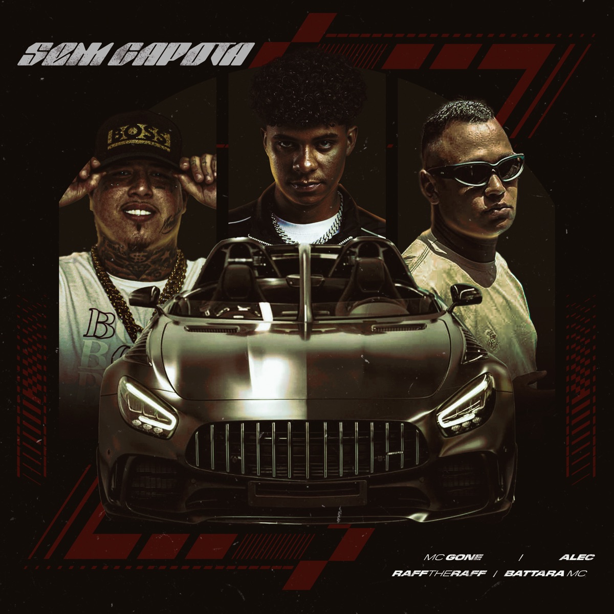 Sem Capota - Single by Mc Gone, rafftheraff, Alec, Nilowyoung & BATTARA MC album cover