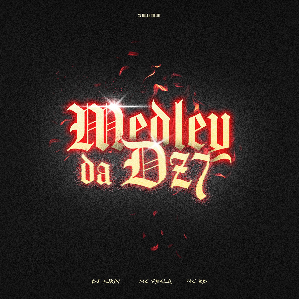 MEDLEY DA DZ7 - Single by DJ TURIN, Mc 7 Belo & Mc Rd album cover