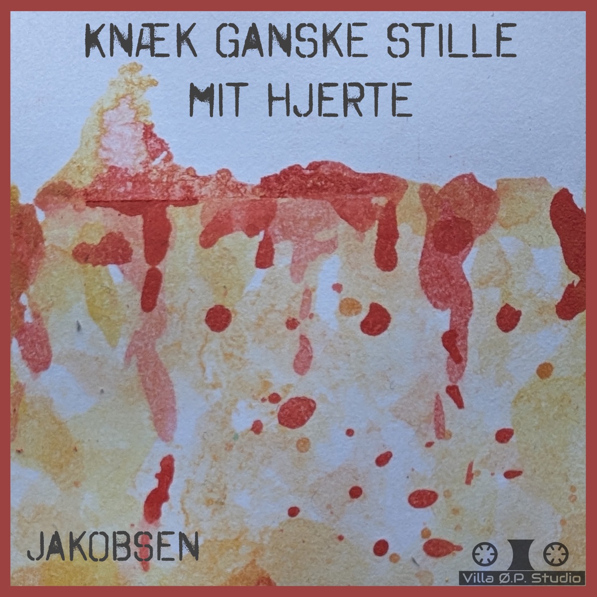 Knæk Ganske Stille Mit Hjerte (feat. Rasmus Dissing) - Single by Jakobsen album cover