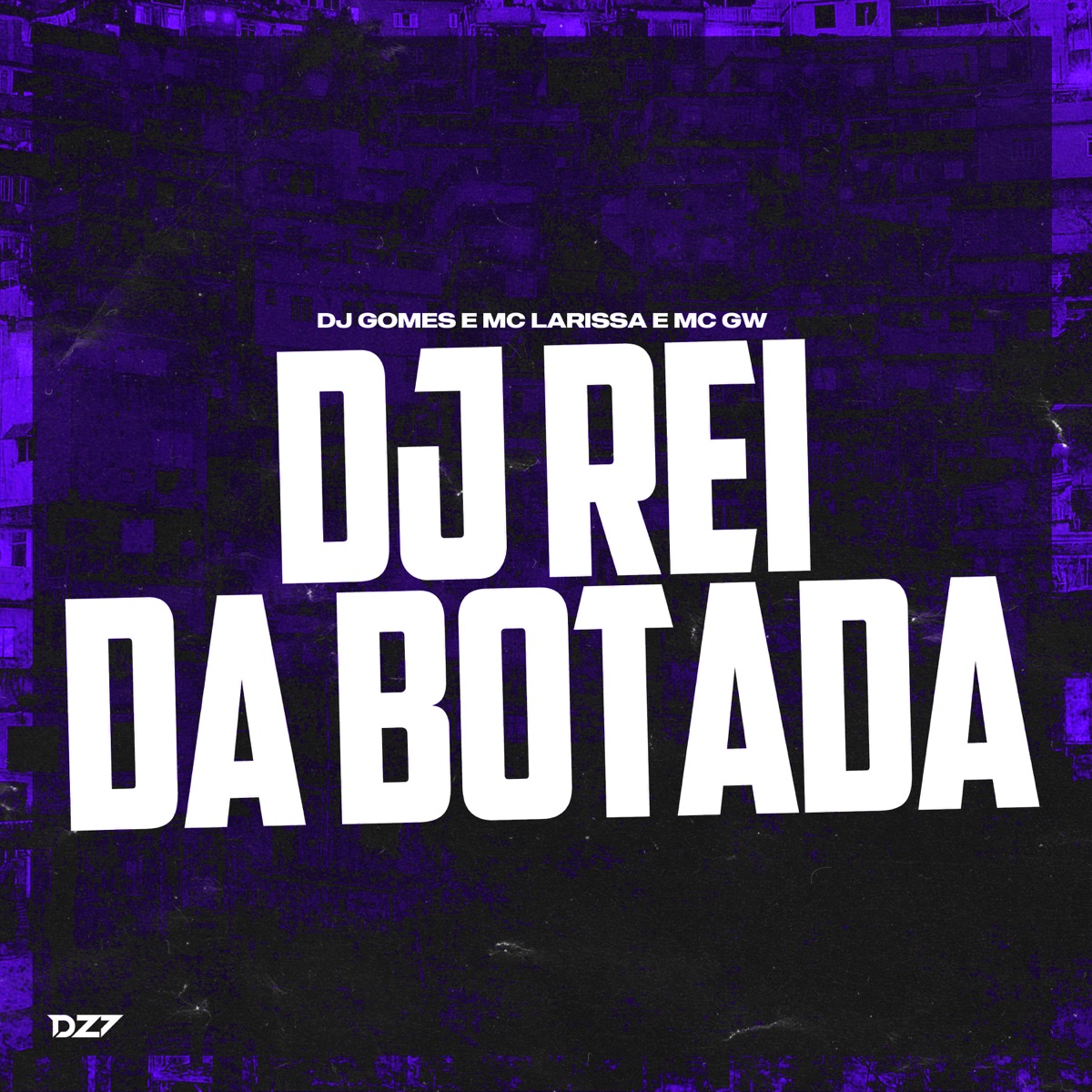 DJ REI DA BOTADA - Single by Dj Gomes, Mc Larissa & Mc Gw album cover