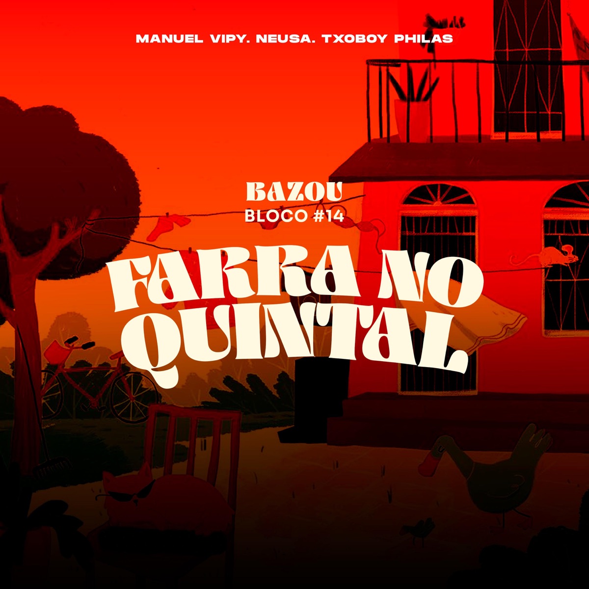 Bazou Bloco 14 - Farra no Quintal - Single by Manuel Vipy, Neusa & Txoboy Philas album cover