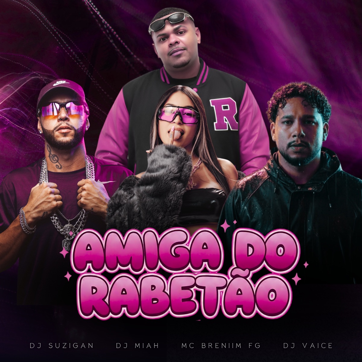 Amiga do Rabetão - Single by DJ VAICE, DJ Miah, Mc Breniim FG & dj suzigan album cover