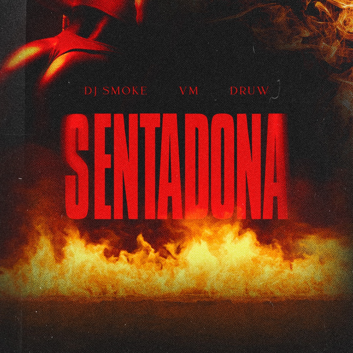 Sentadona - Single by Dj Smoke, VM & druw album cover
