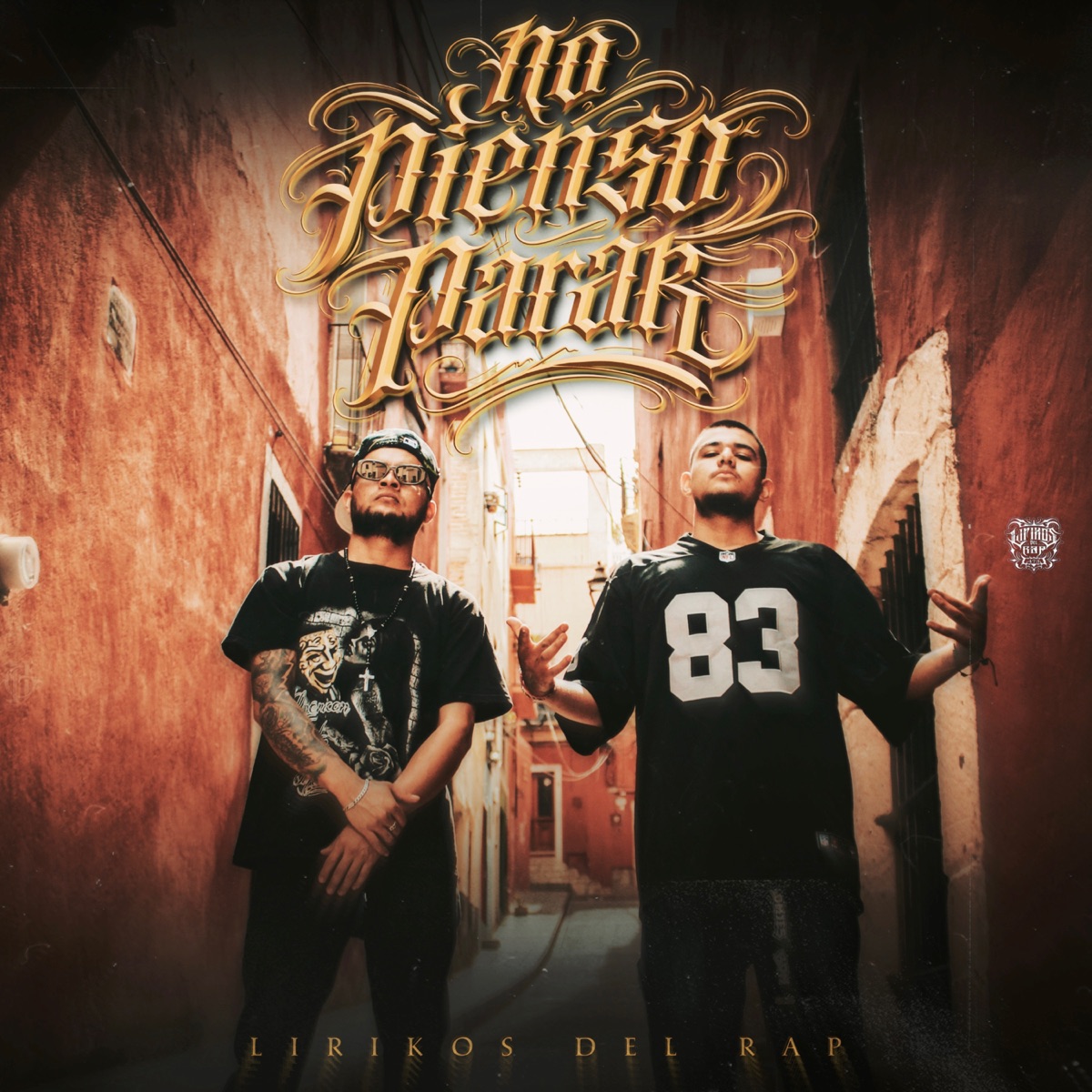 NO PIENSO PARAR - Single by LIRIKOS DEL RAP album cover
