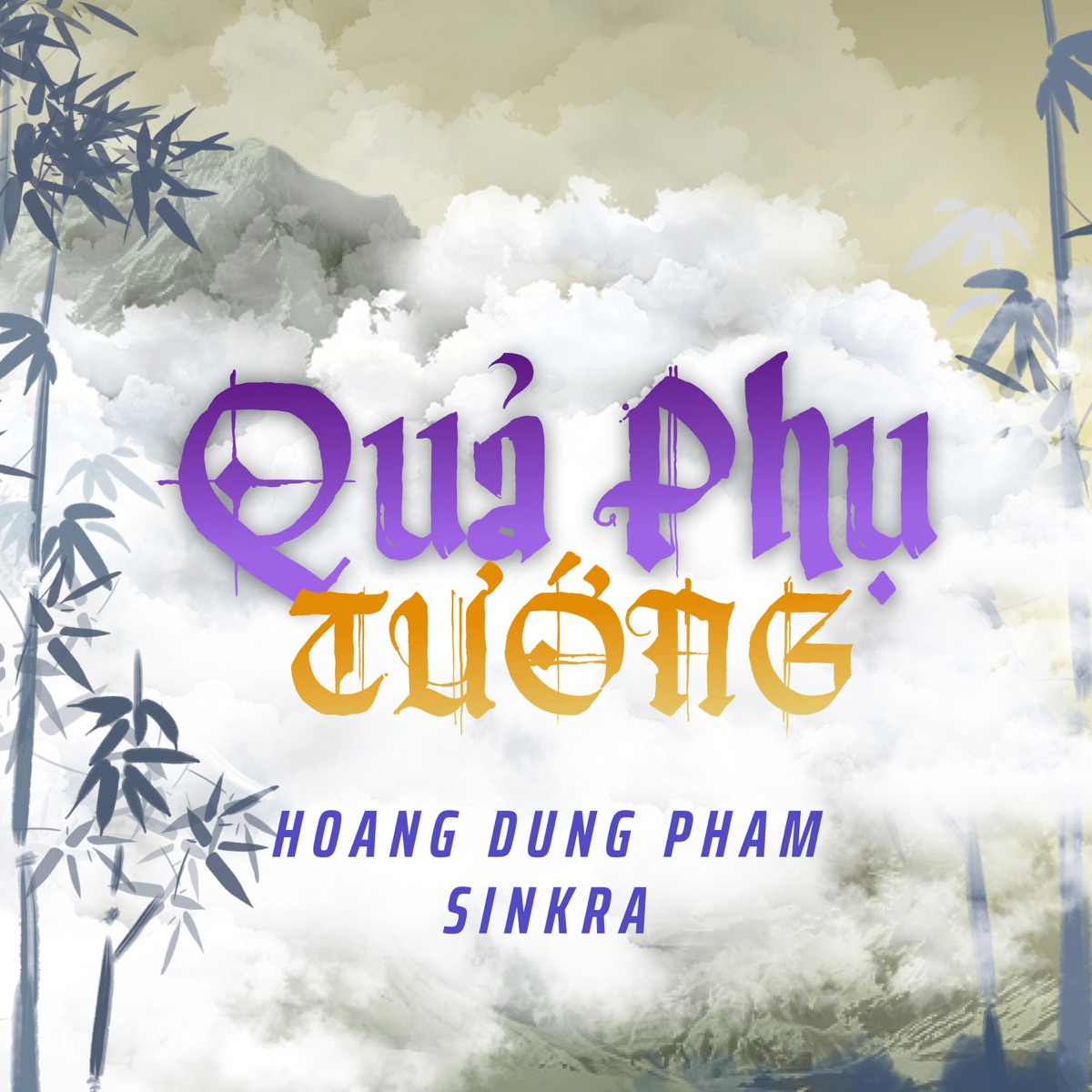 Quả Phụ Tướng (SinKra Remix) - Single by DungHoangPham & SinKra album cover
