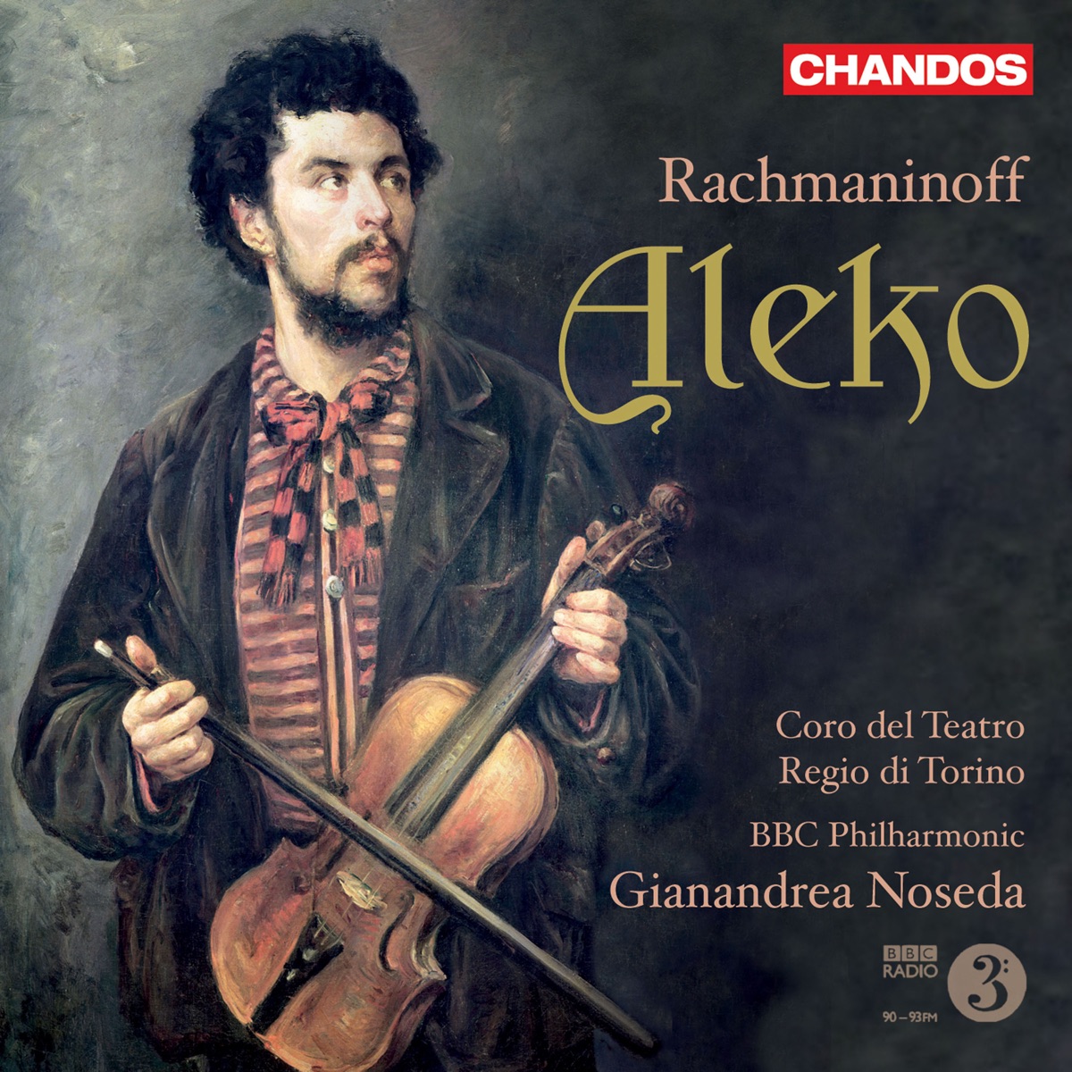 Rachmaninoff: Aleko by Gianandrea Noseda, Sergey Murzaev, Evgeny Akimov, Gennady Bezzubenkov, Svetla Vassileva, Nadezhda Vasilieva, Coro del Teatro Regio di Torino & BBC Philharmonic album cover