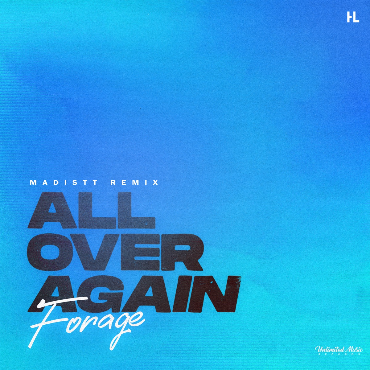 All Over Again (Madistt Remix) - Single by Forage & Madistt album cover