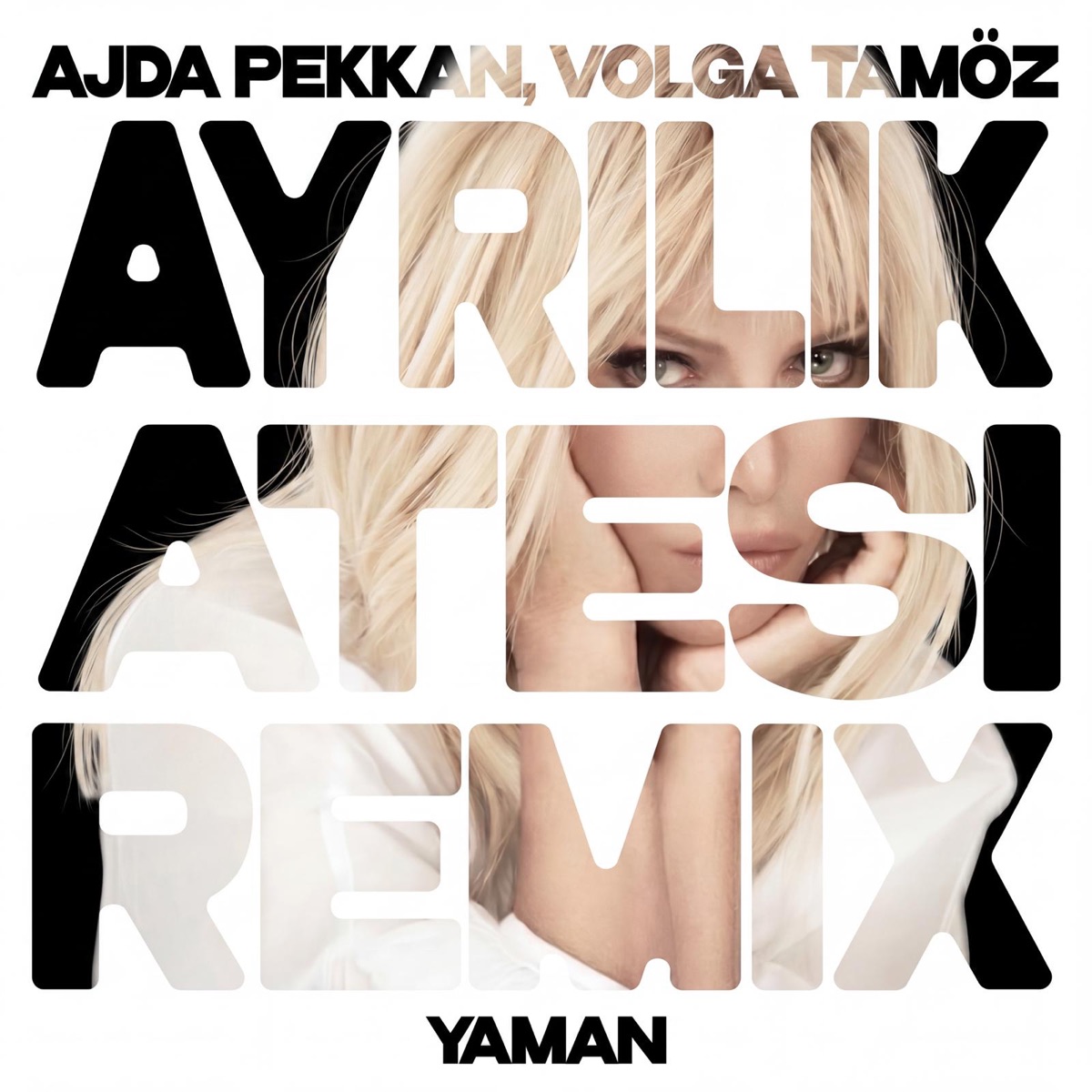 Ayrılık Ateşi (feat. Volga Tamöz) [yaman Remix] - Single by yaman & Ajda Pekkan album cover