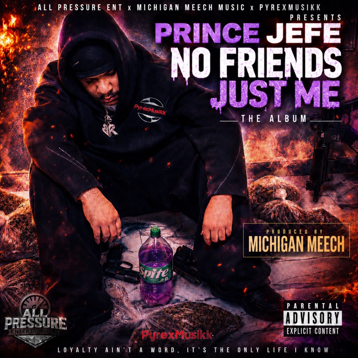 No Friends Just Me by ALL Pressure Entertainment, Michigan Meech & Prince Jefe album cover
